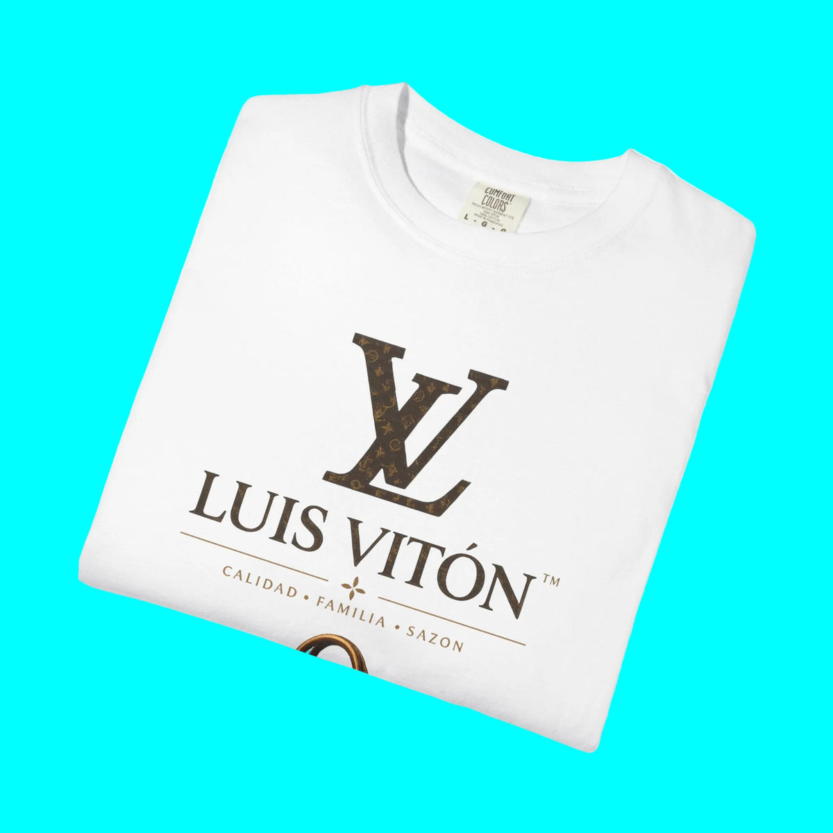 LUIS VITON Luxury Latino Fashion T-shirt | Calidad, Familia, Sazon Latino Graphic Humor | Heavyweight Cotton