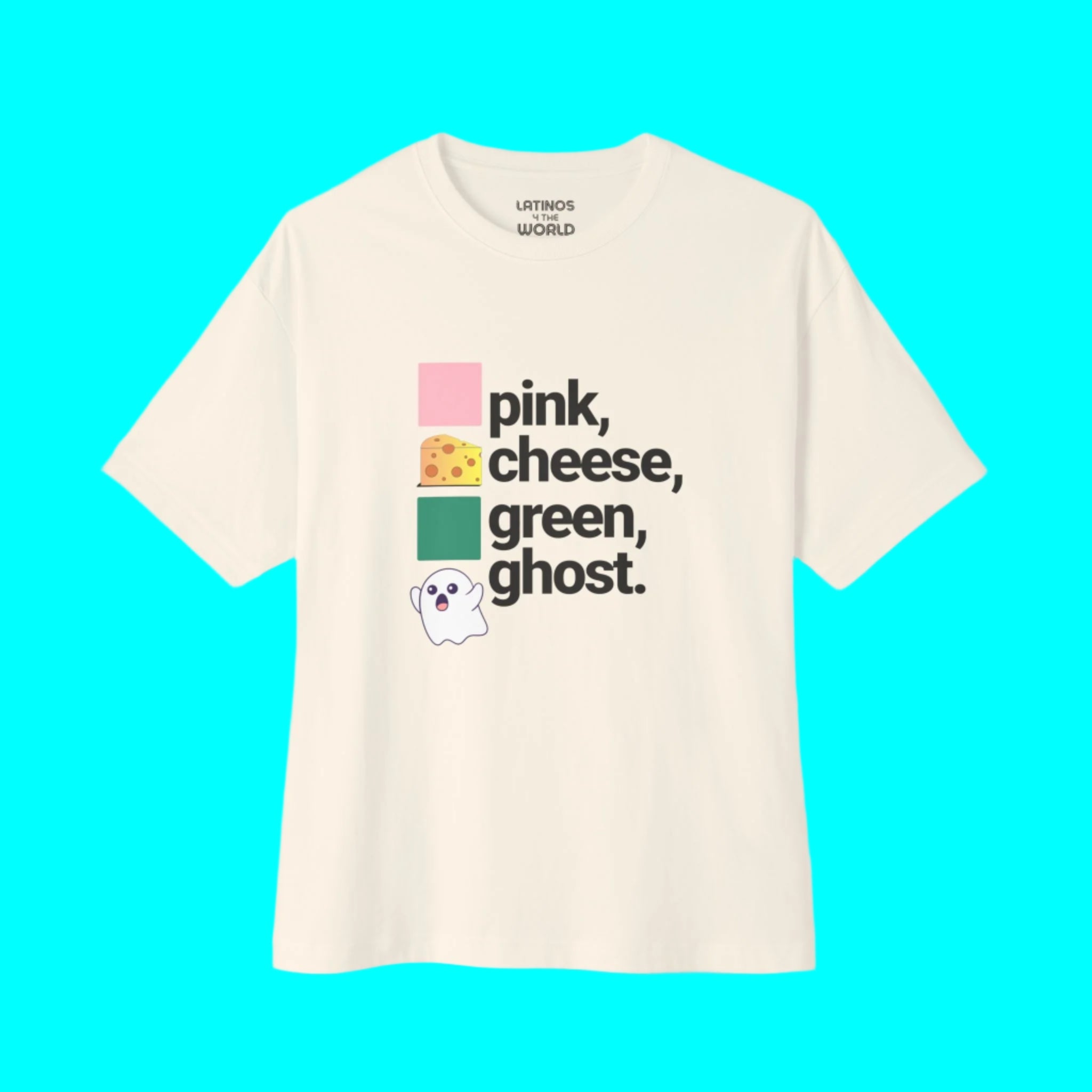 PINCHES GRINGOS (PINK CHEESE GREEN GHOST) T-shirt | Viva Mexico Latino Pride Funny Viral