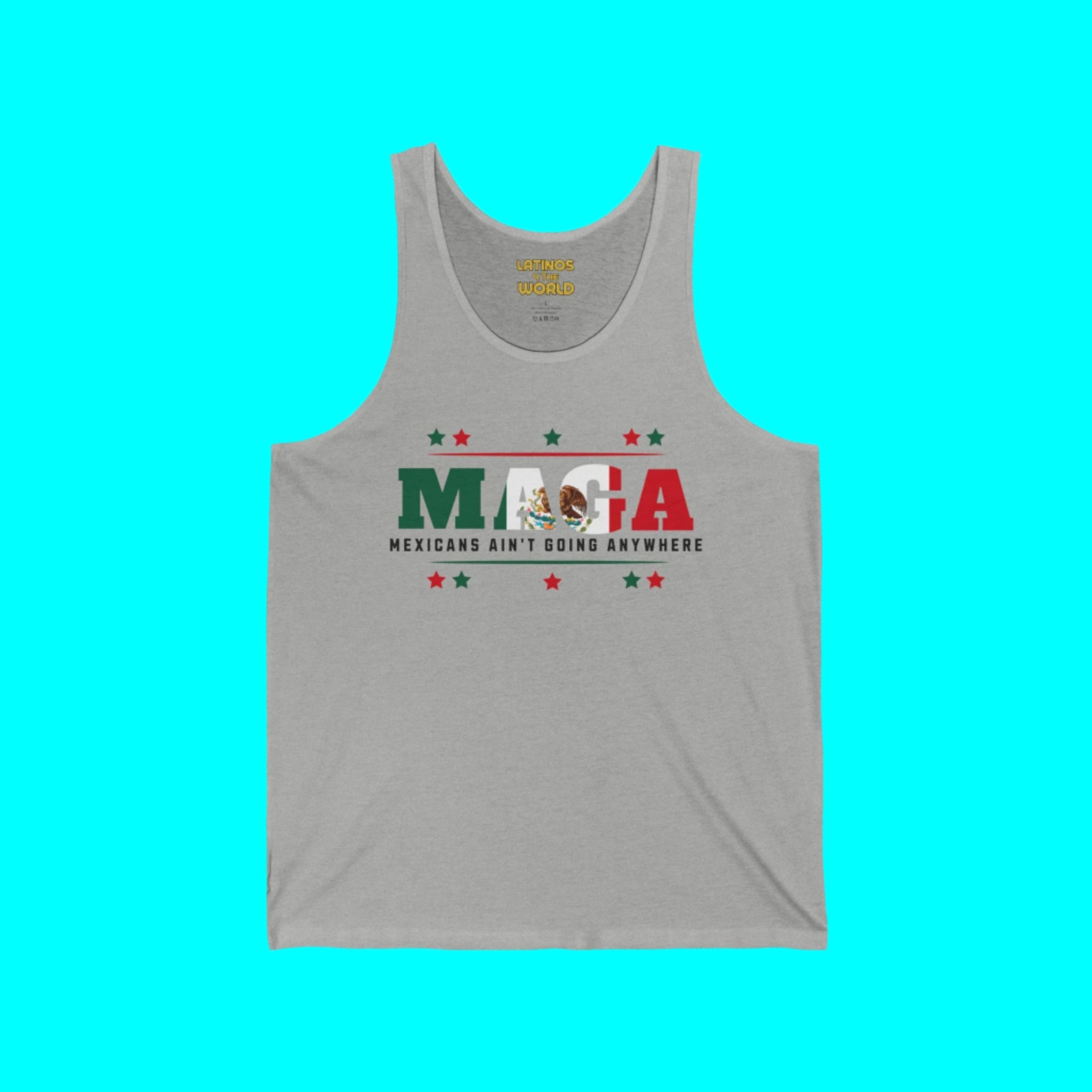 Mexicans Ain't Going Anywhere V1 Tanktop | Light Cotton | 4th Of July USA Funny Latino Tees | 4 COLORS