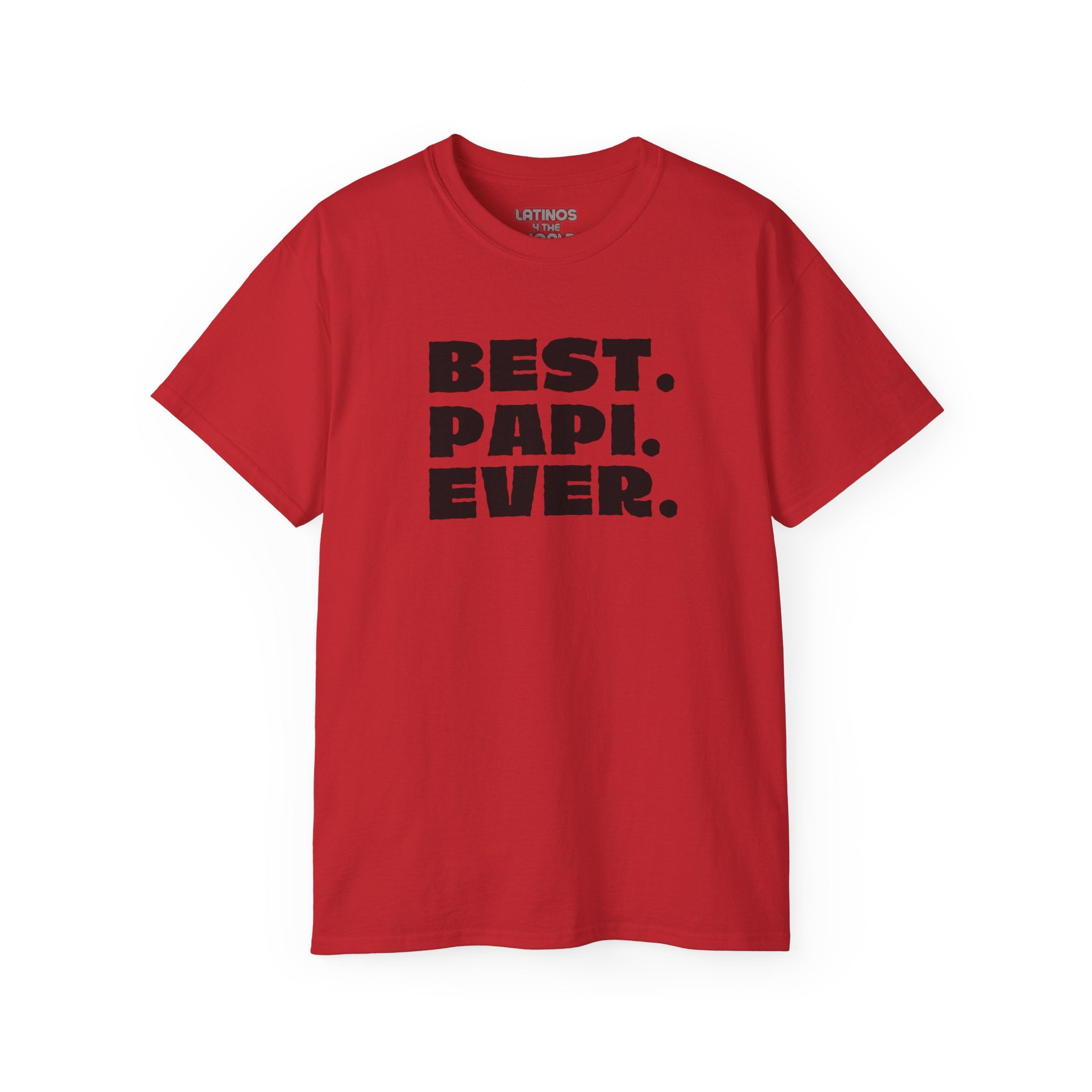 Camiseta BEST PAPI EVER | Regalo del Día del Padre - Dichos latinos virales y divertidos | 4 colores