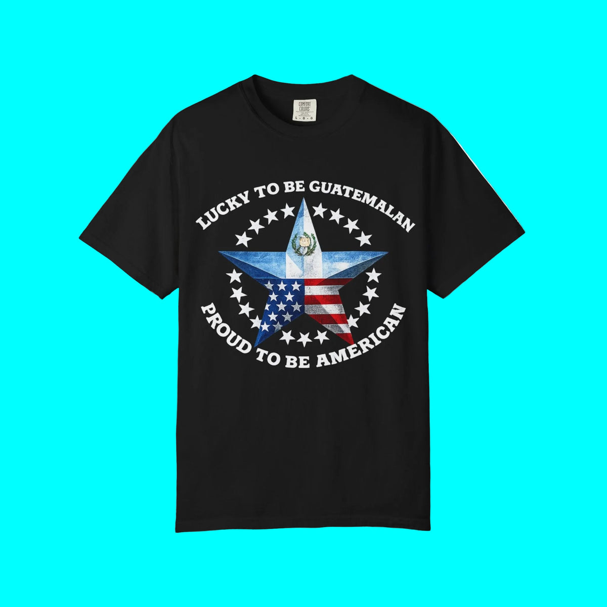 Lucky To Be Guatemalan, Proud To Be American T-shirt | Guatemala USA Funny Latino Tees | Heavyweight Cotton