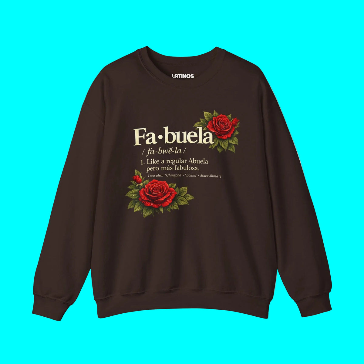 FABULEA, Like A Regular Abuela Pero Mas Fabulosa Comfy Fleece-Lined Crewneck Sweatshirt | Dia De La Madre, Mother's Day | Funny Latino Pride