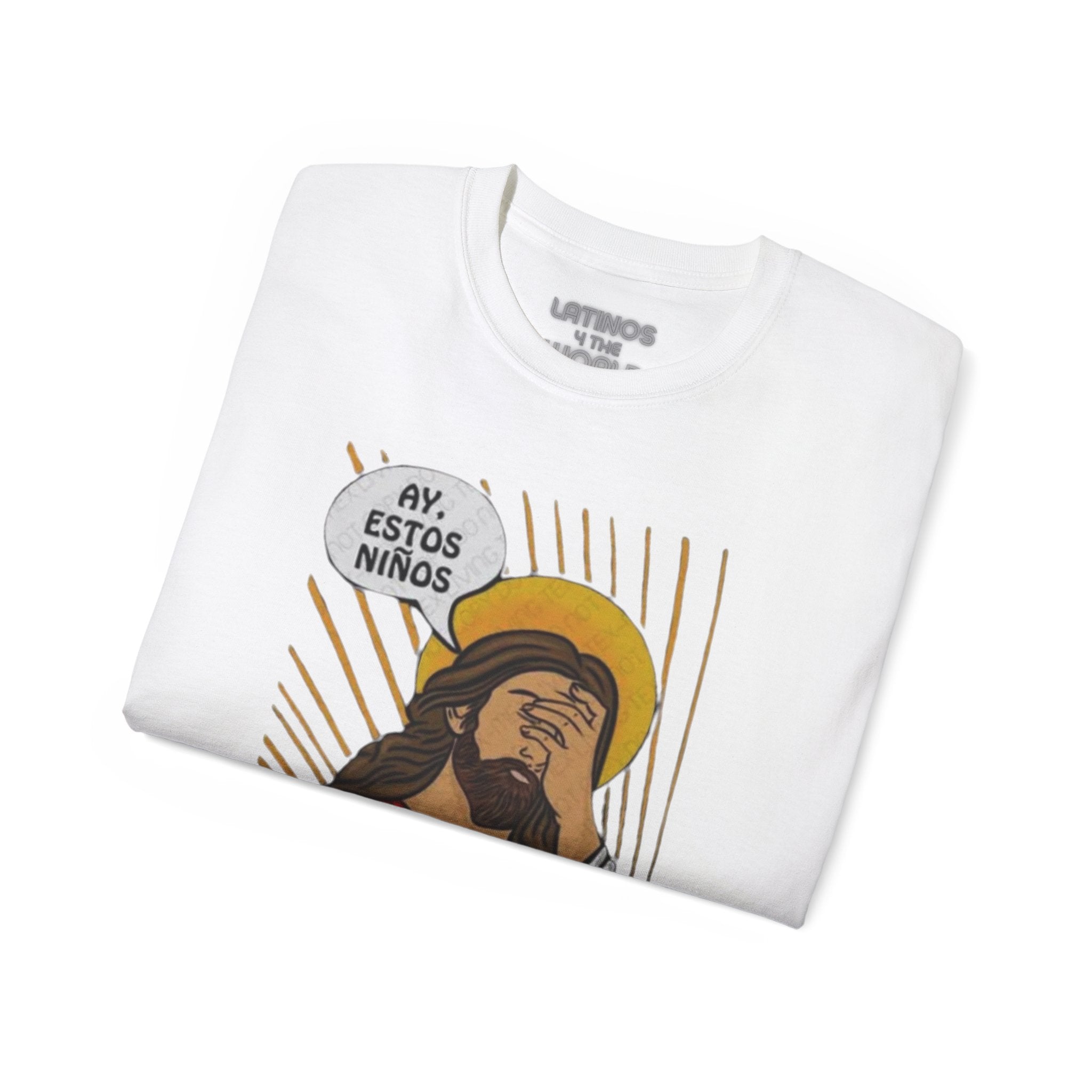 "AY, ESTOS Niños" Jesus Christ T-shirt | Father's Day Funny Gift | 4 Colors