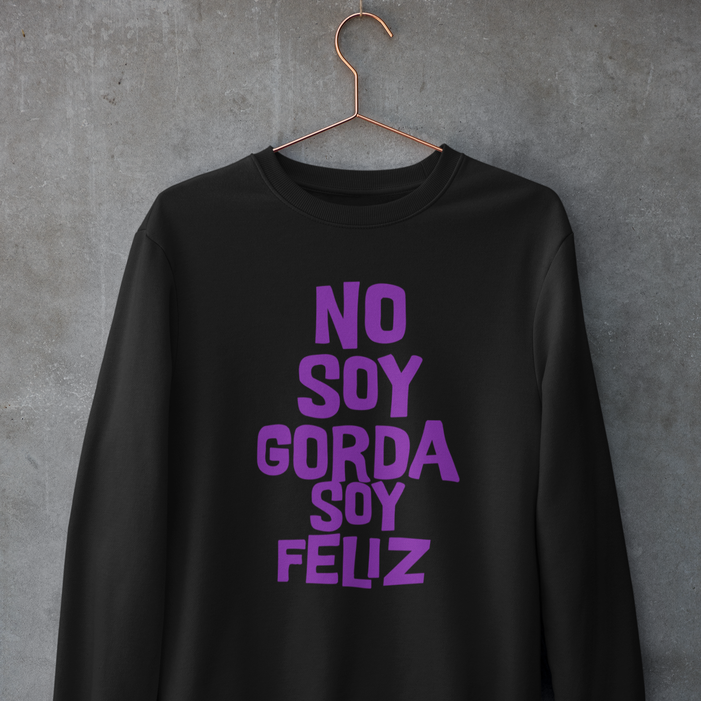 Sudadera de cuello redondo "No Soy Gorda Soy Feliz" | Meme latino viral divertido | 3 colores
