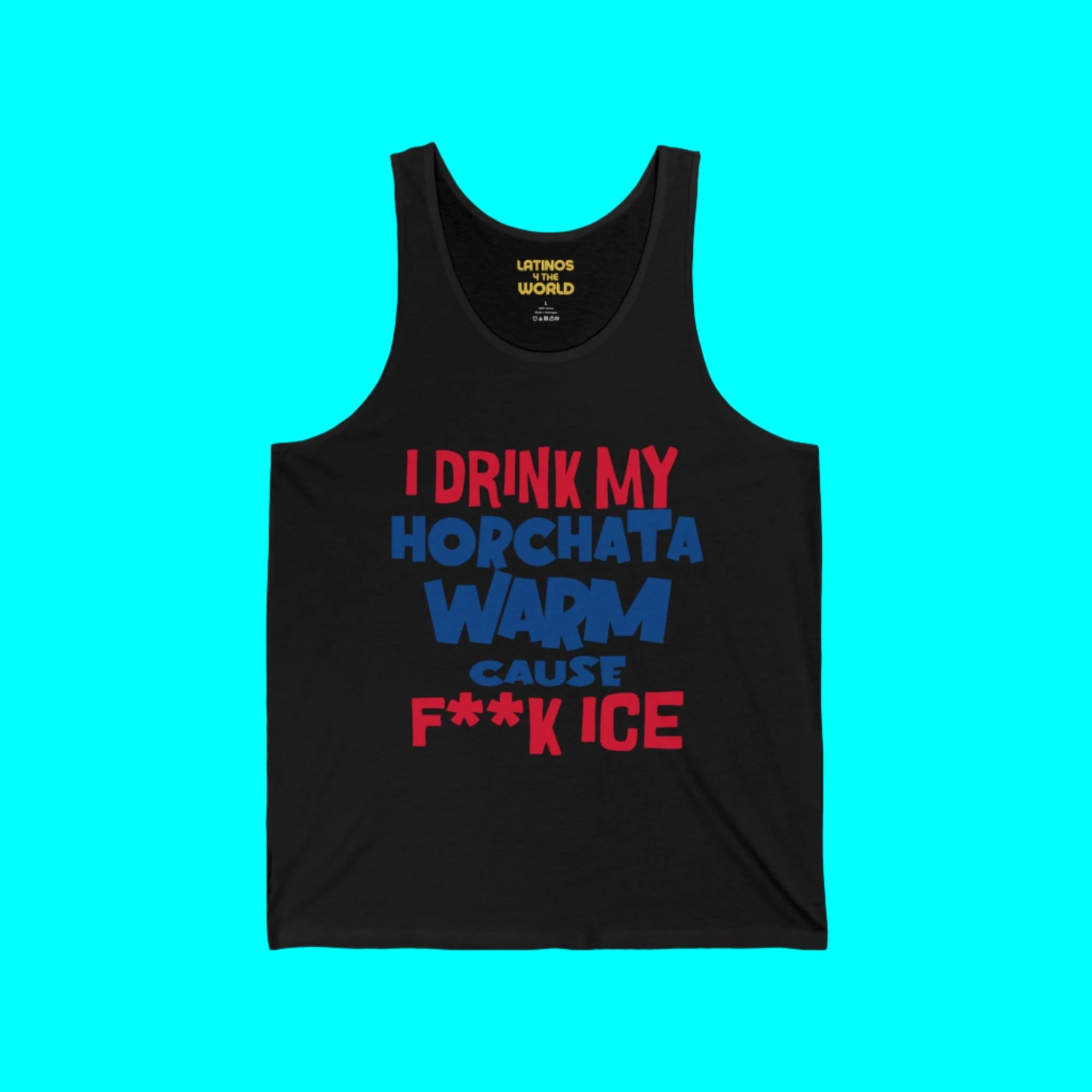 Bebo Mi Horchata Caliente Porque El Hielo Camiseta sin mangas | Algodón Ligero | Camisetas Latinas Divertidas Hechas en EE. UU.