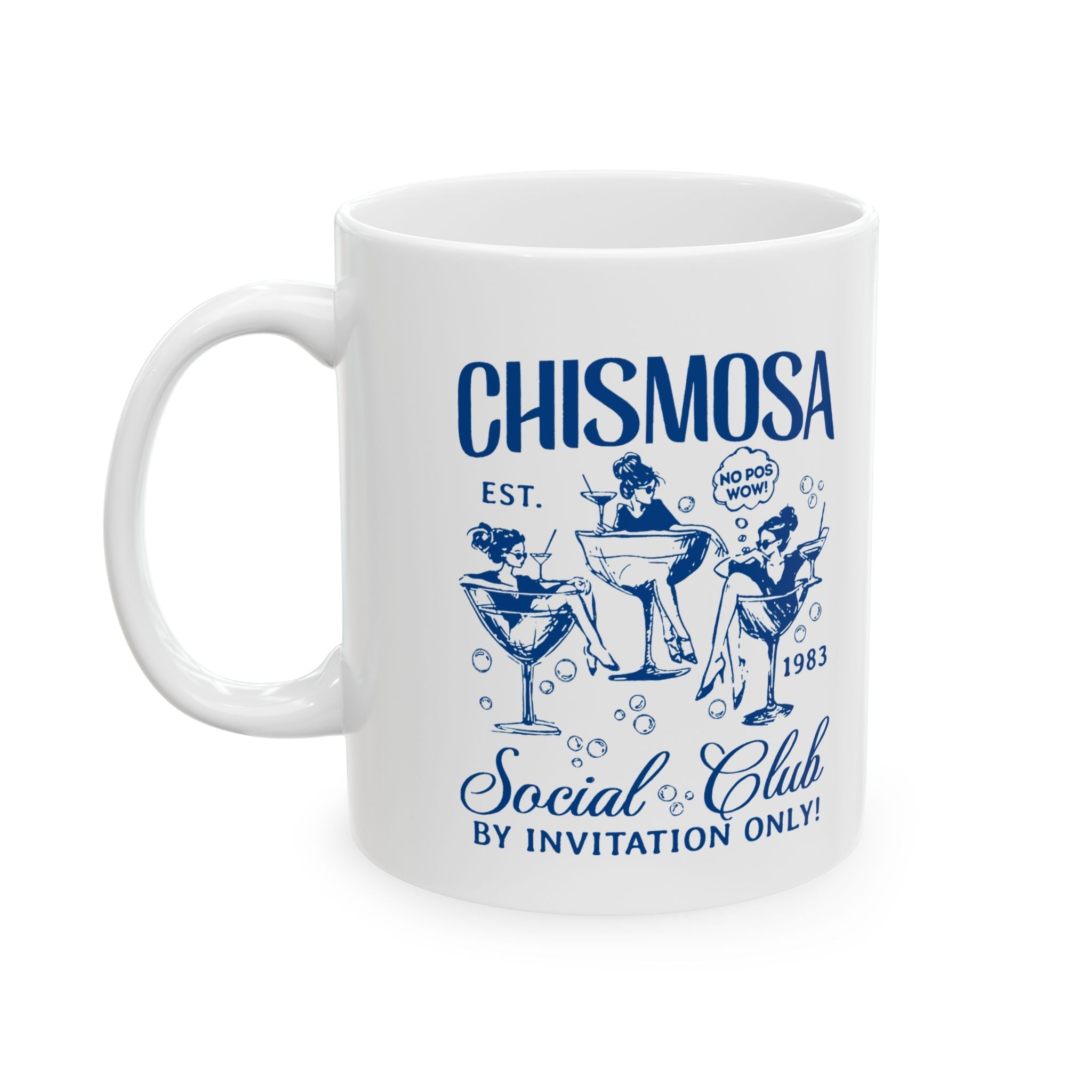 Chismosa Social Club No Pos Wow! By Invitation Only! Coffee Mug | Viral Funny Latino | 11 or 15 Ounces
