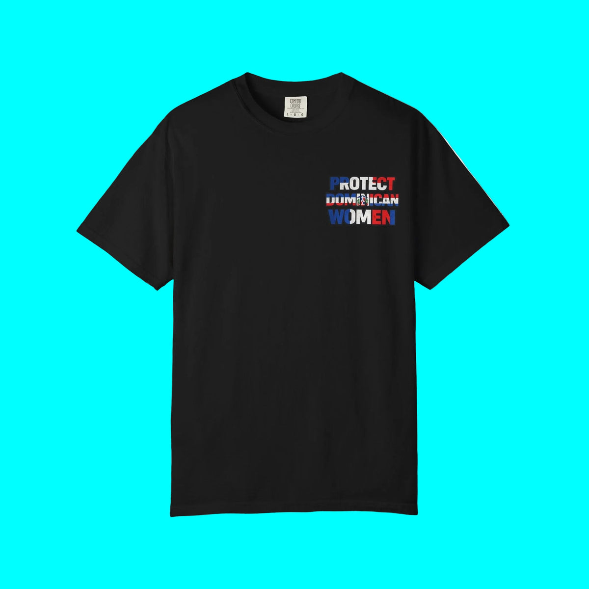 PROTECT DOMINICAN WOMEN T-shirt | Dominican Republic Pride Viral Latino Love