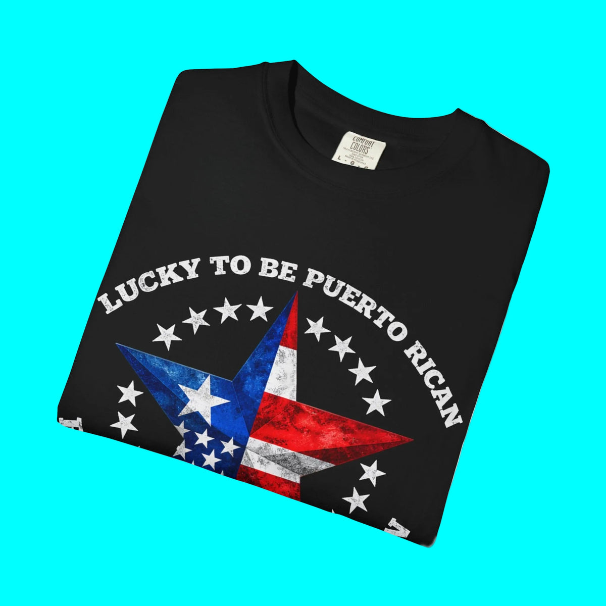 Lucky To Be Puerto Rican, Proud To Be American T-shirt | Puerto Rico USA Funny Latino Tees | Heavyweight Cotton