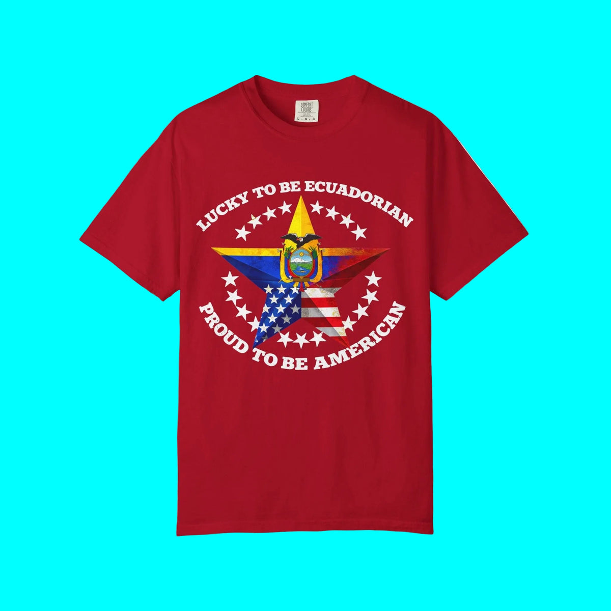 Lucky To Be Ecuadorian, Proud To Be American T-shirt | Ecuador USA Funny Latino Tees | Heavyweight Cotton