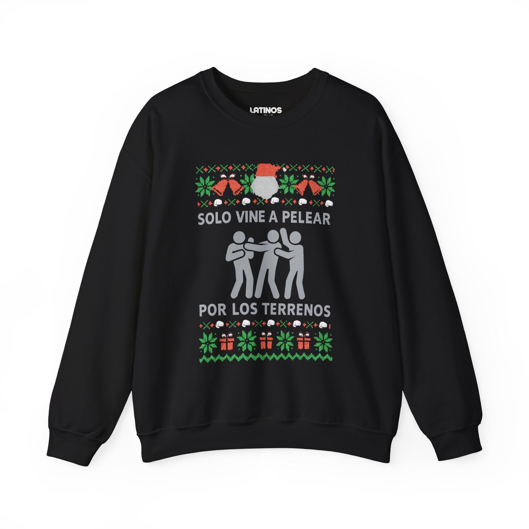 Solo Vine A Pelear Por Los Terrenos Latino Navidad Ugly Christmas Sweater | 3 Colores