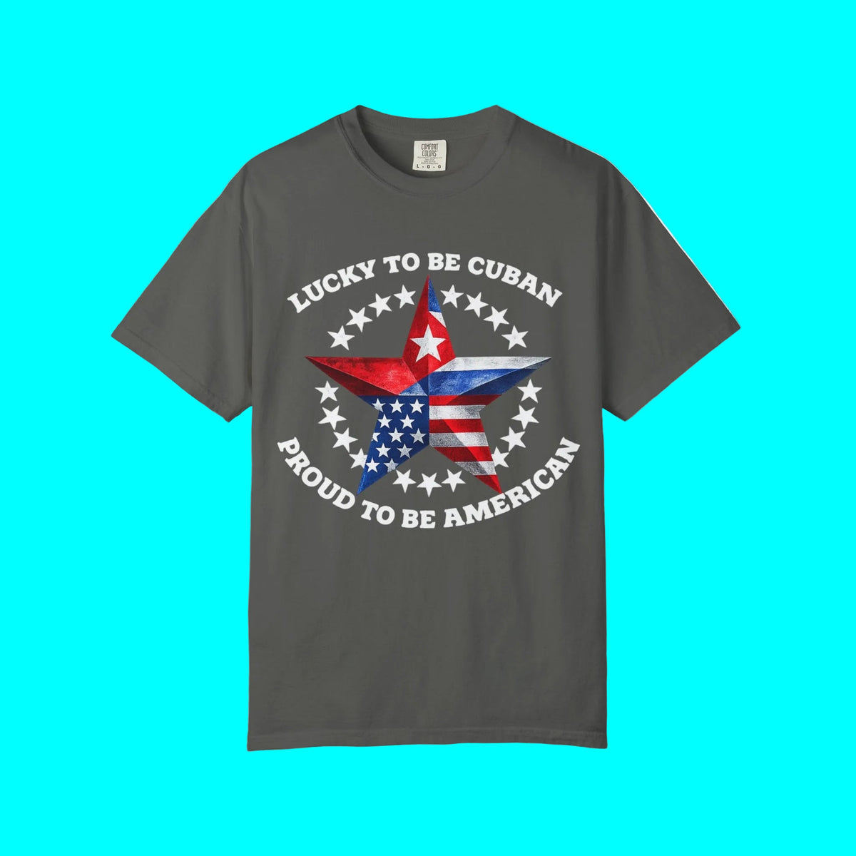 Lucky To Be Cuban, Proud To Be American T-shirt | Cuba USA Funny Latino Tees | Heavyweight Cotton