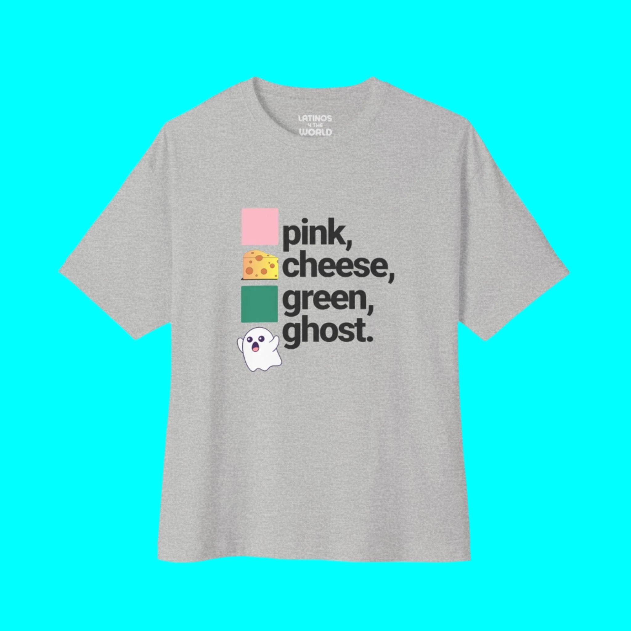 PINCHES GRINGOS (PINK CHEESE GREEN GHOST) T-shirt | Viva Mexico Latino Pride Funny Viral
