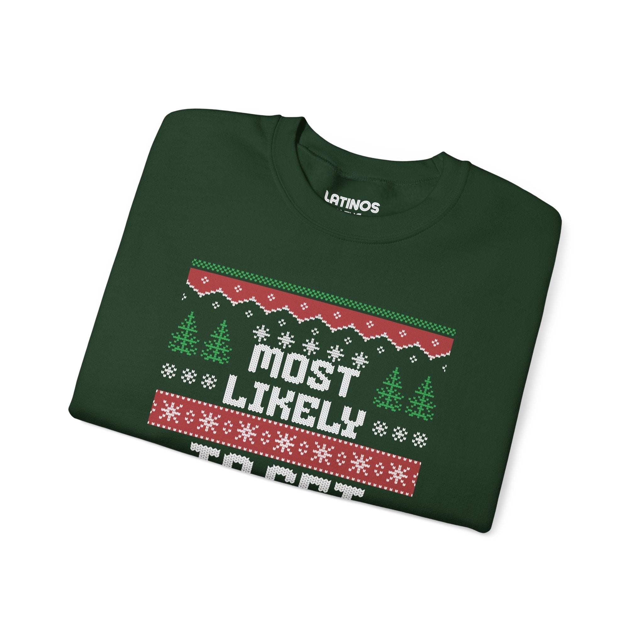 Suéter de cuello redondo feo de Navidad "Most Likely To Get Borracha" | Latino | 3 colores