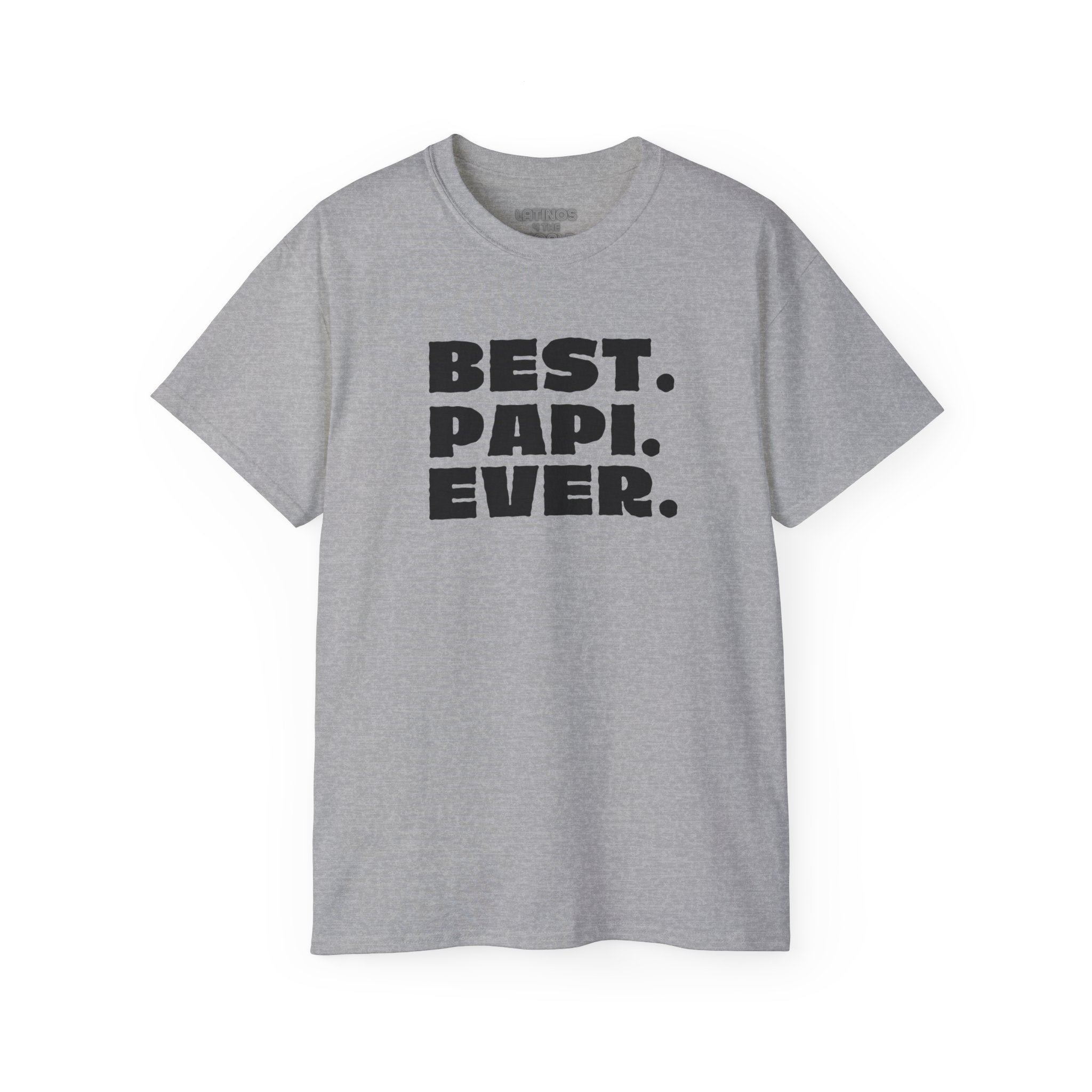 Camiseta BEST PAPI EVER | Regalo del Día del Padre - Dichos latinos virales y divertidos | 4 colores