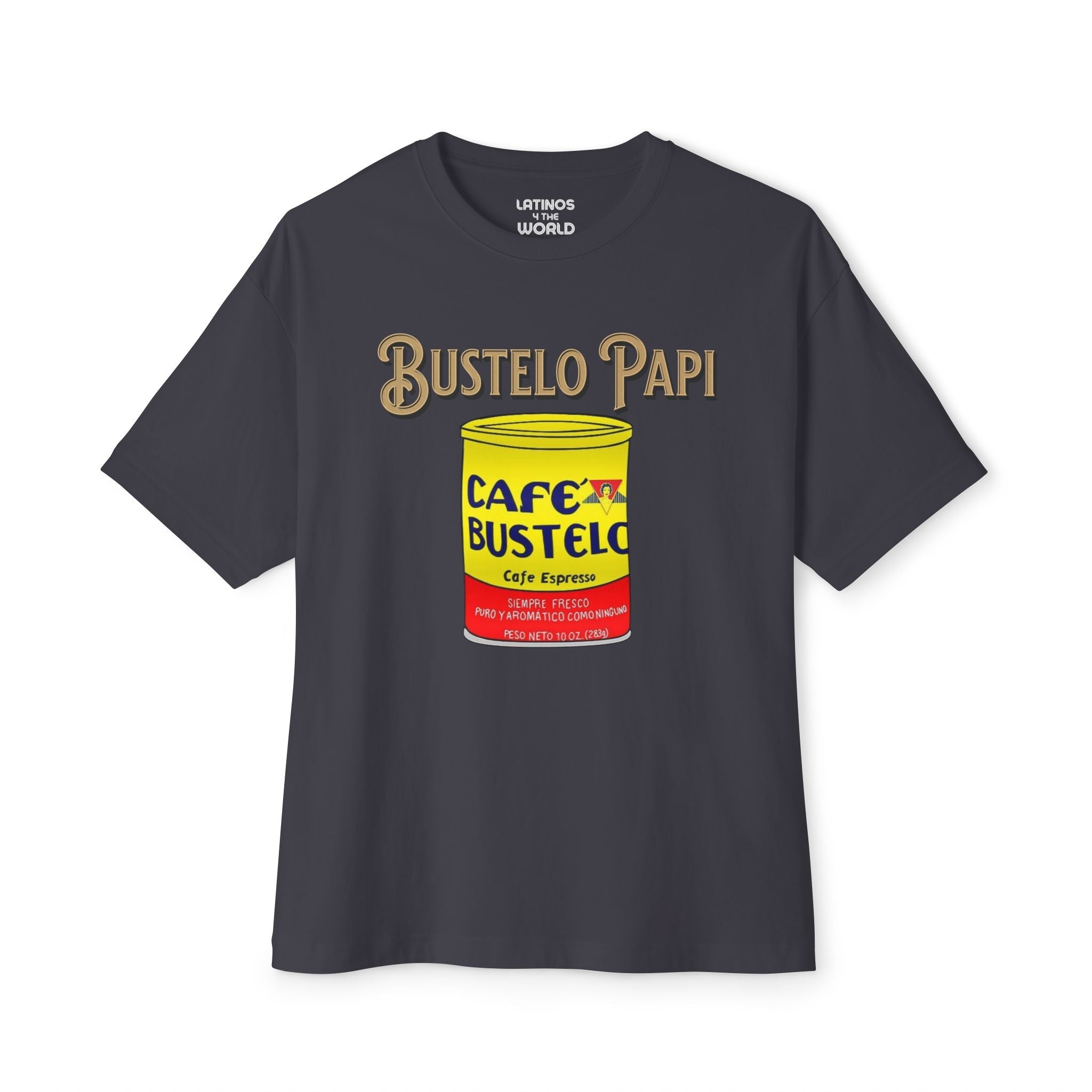 Camiseta Bustelo Papi Cafecito Cafe Latino America Lata | Camisetas Latinas Graciosas Virales | 3 Colores