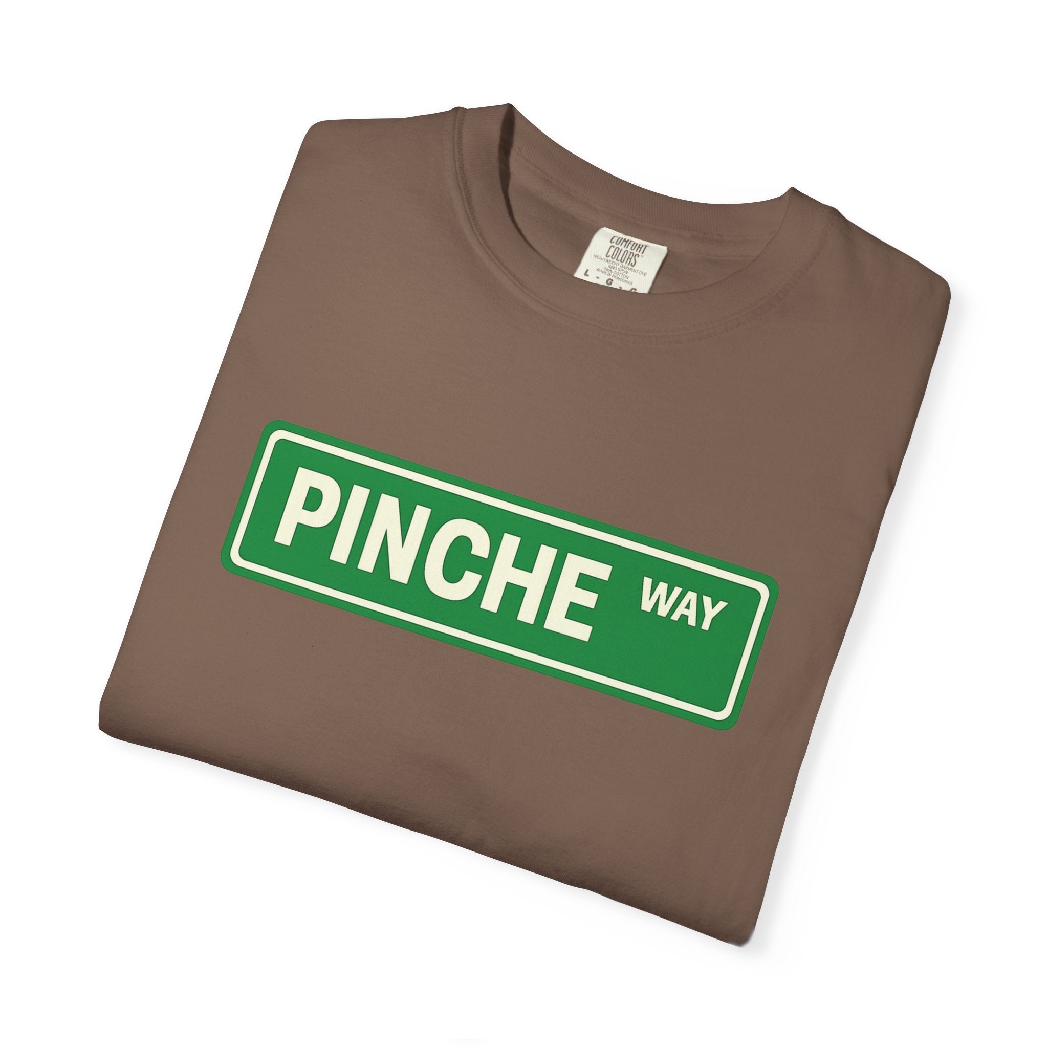 Camiseta Pinche Way | Dicho latino viral divertido | Unisex - 3 colores