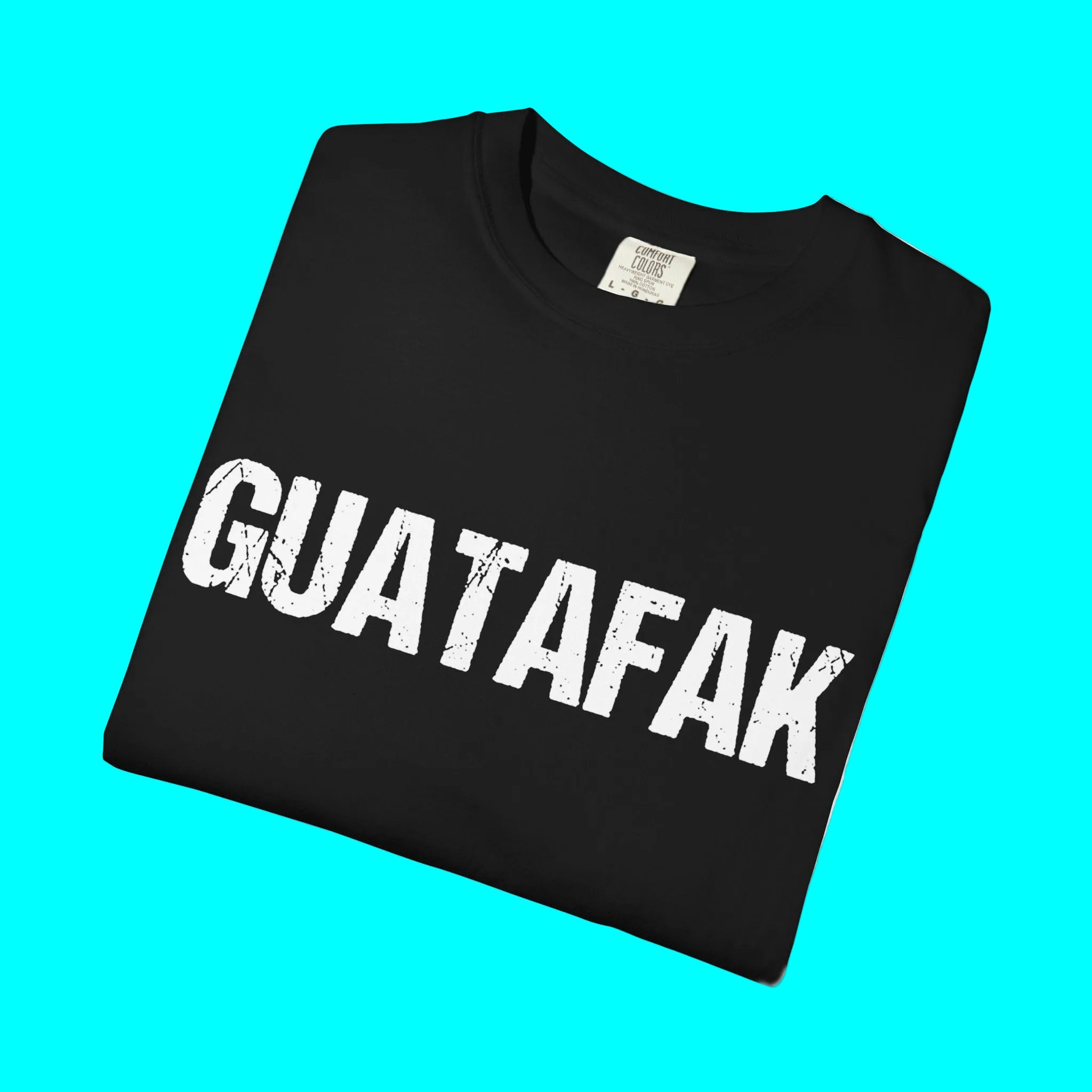 Camiseta Guatafak WTF Latine Slang | Camisetas divertidas latinas virales | 3 colores