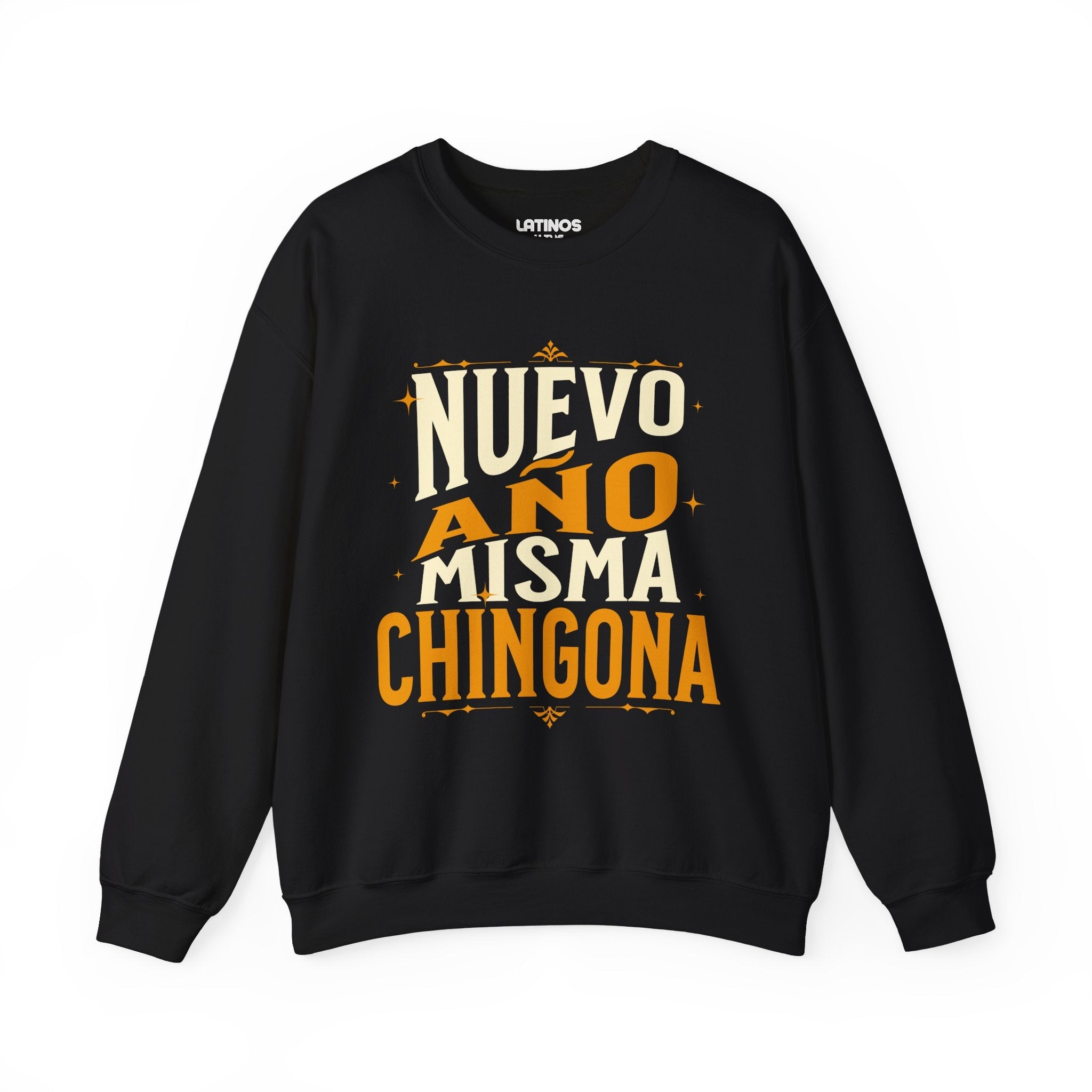 Sudadera de cuello redondo con el lema "Nuevo Año Misma Chingona Latino Happy New Year 2025" | Divertida de Año Nuevo | 3 colores