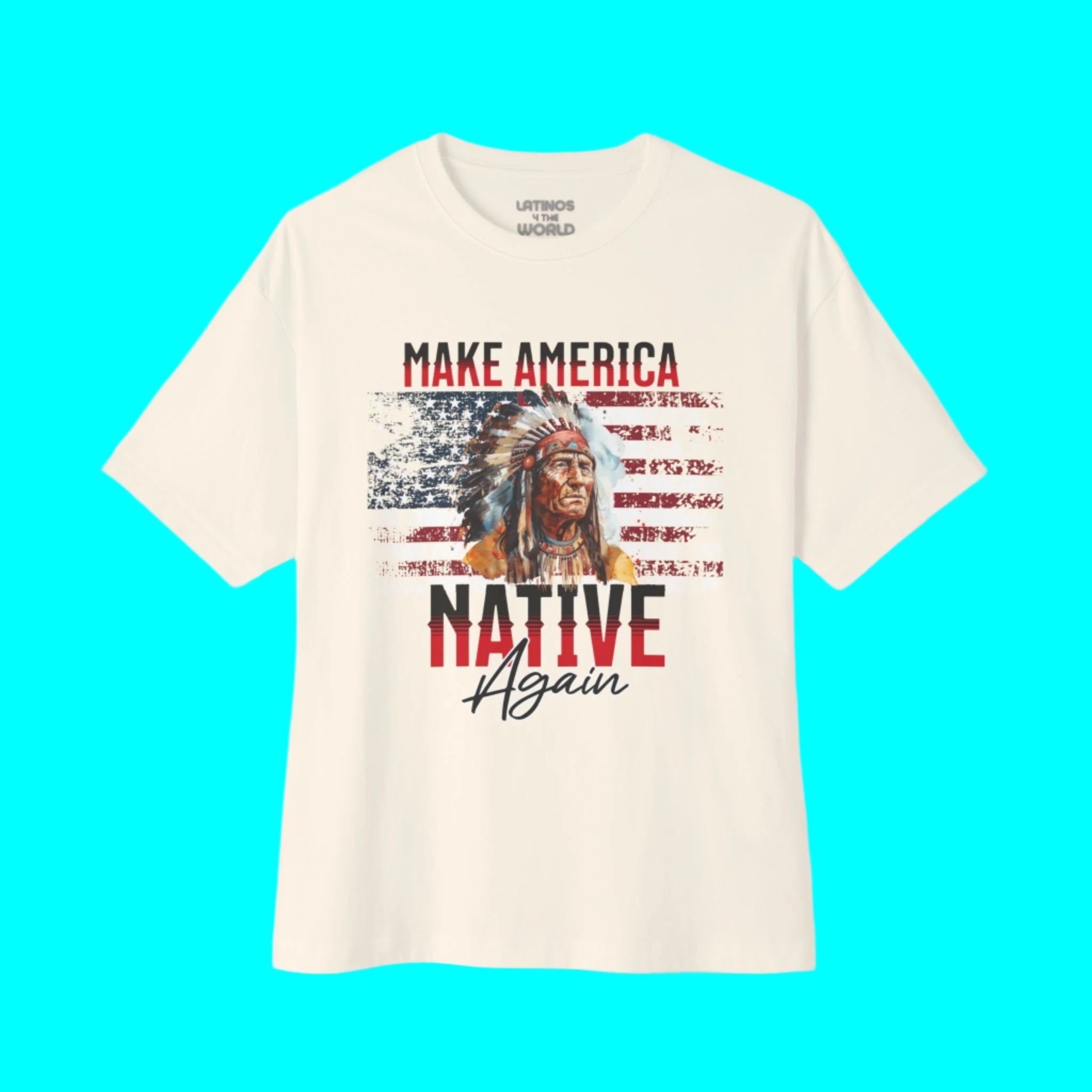 Camiseta Que América Vuelva a Ser Nativa | Camisetas Virales Latinas | 2 Colores