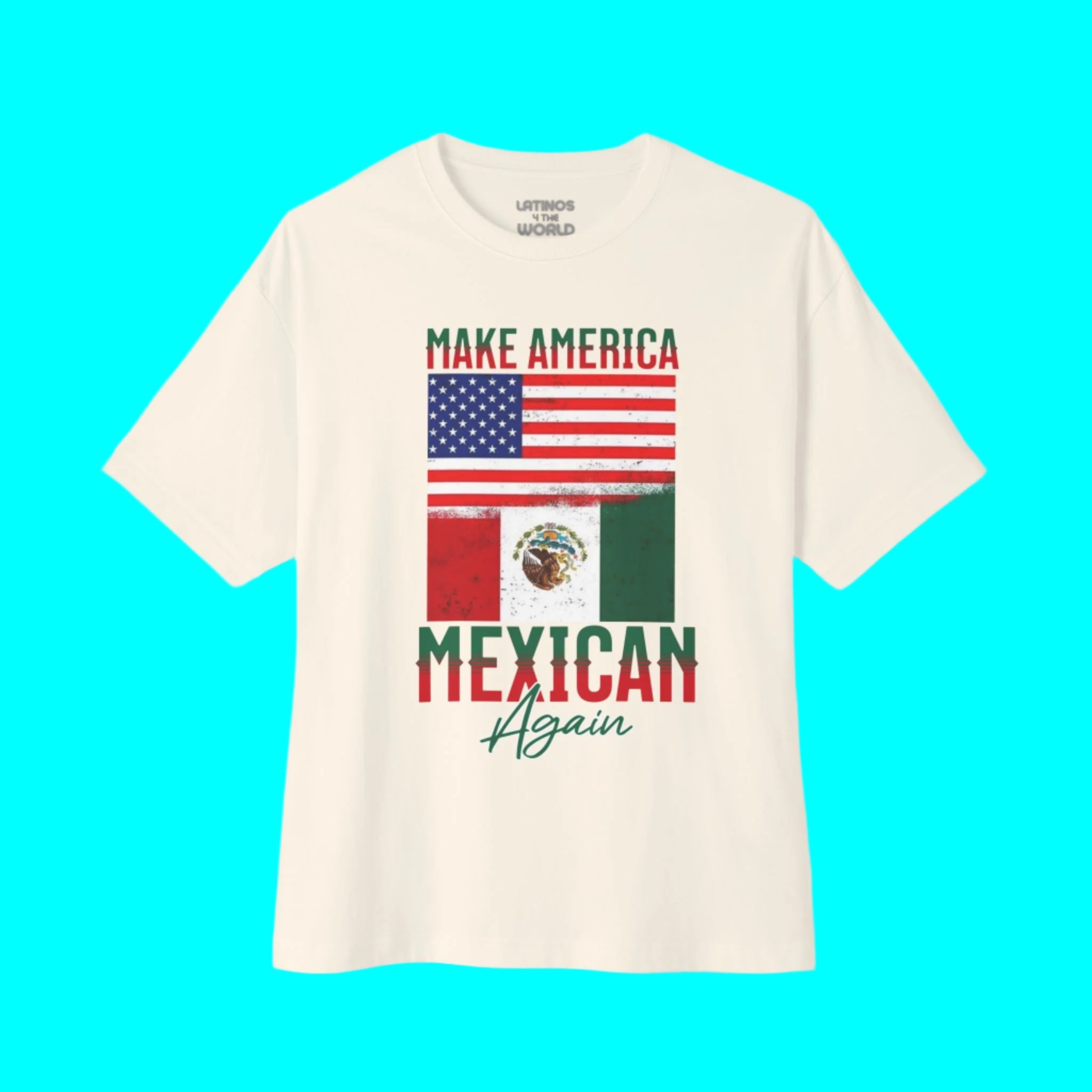 Camiseta "Haz América Mexicana de Nuevo" | Banderas de México y EE. UU. Camisetas Latinas Virales | 3 Colores