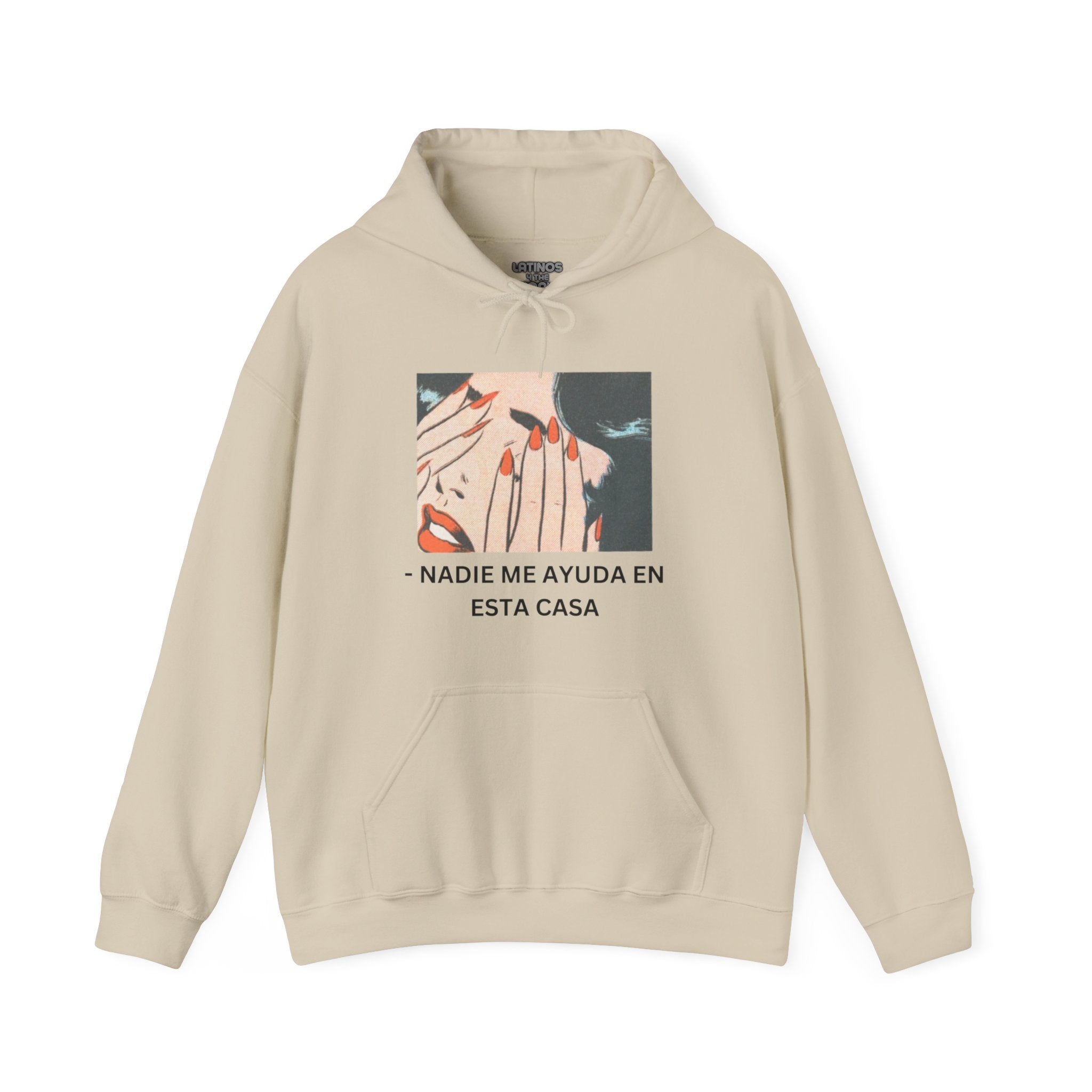 Telenovela Nadie Me Ayuda En Esta Casa Cries in Spanish Hoodie | Comfy Heavy Cotton | 5 Colors