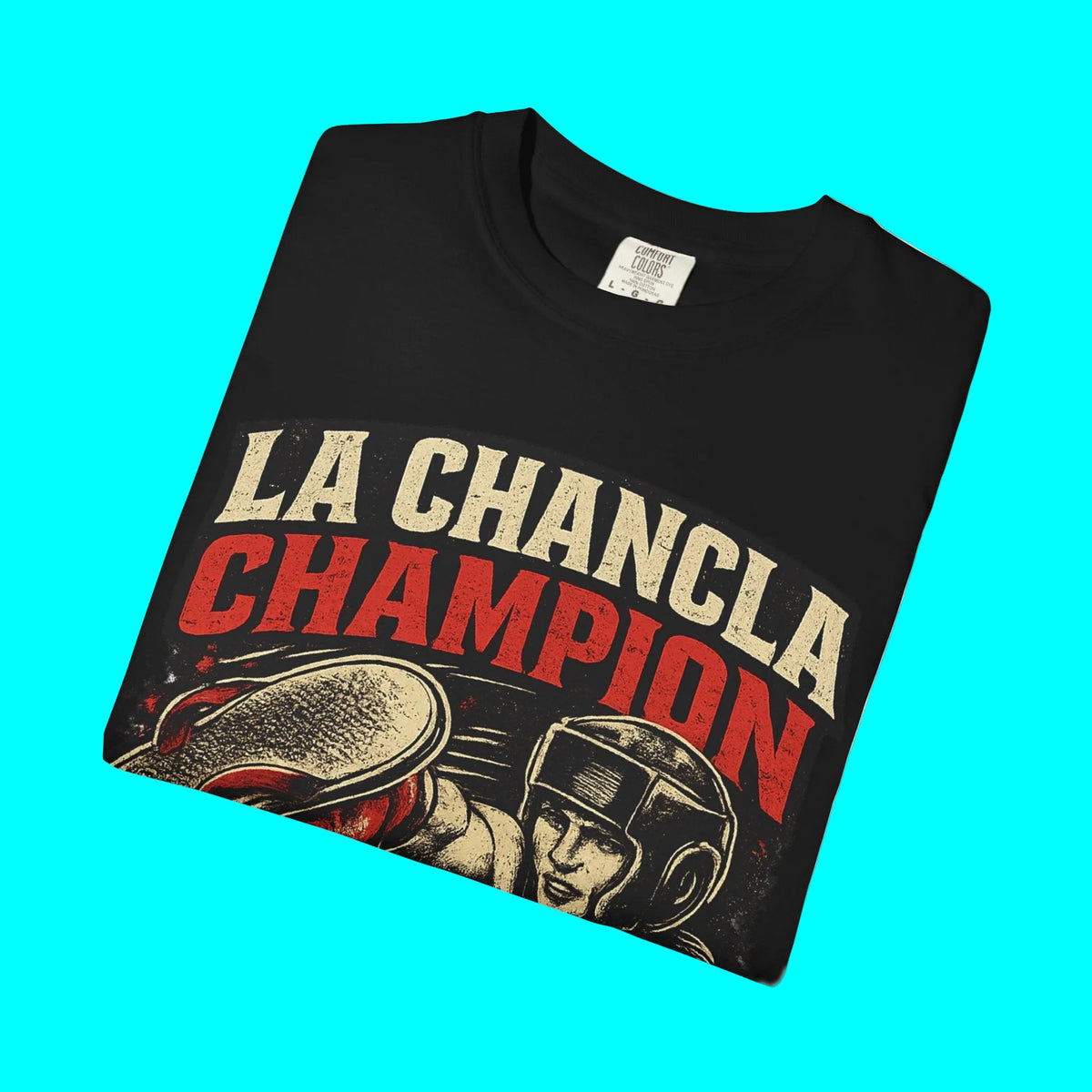 LA CHANCLA CHAMPION Boxing Chancleta T-shirt | Dia De La Madre, Mother's Day | Funny Latino Pride | Heavyweight Cotton