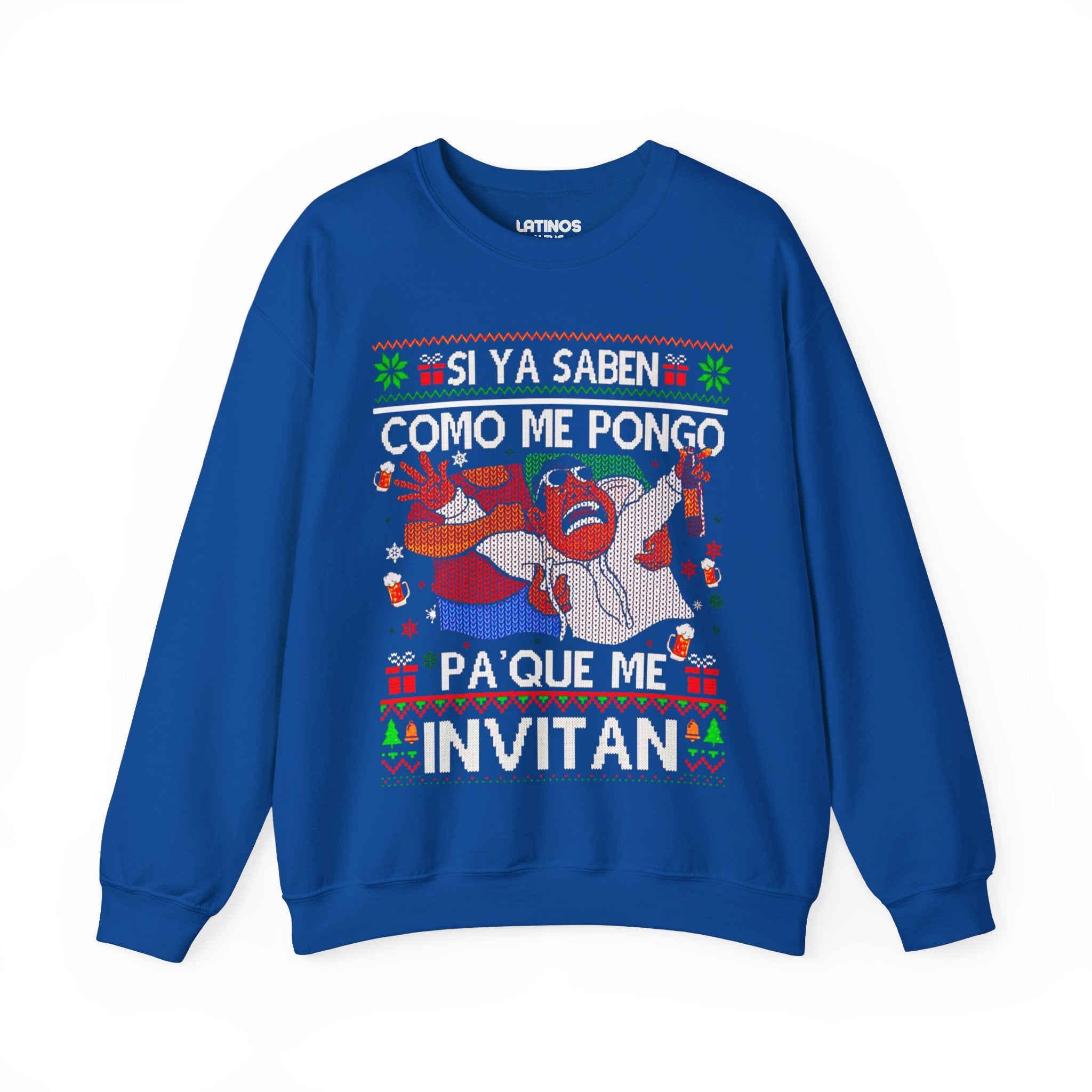 Si Ya Saben Como Me Pongo Pa Que Me Invitan Ugly Christmas Sweater | Sudadera cómoda con cuello redondo | Divertida Navidad Latina | 4 Colores