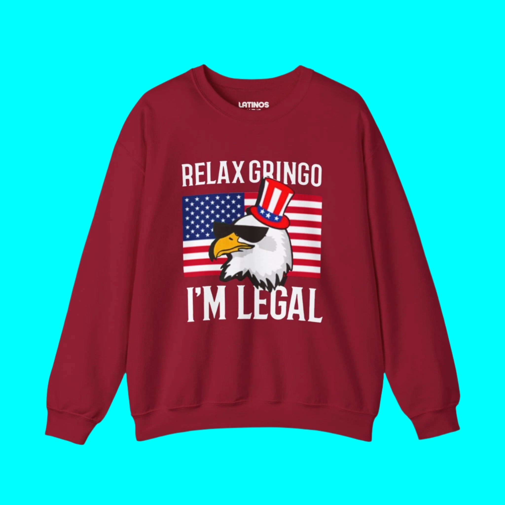 Relájate Gringo, Soy Legal - Sudadera con cuello redondo y forro polar con la bandera de EE. UU. | Edición América - Camisetas latinas virales divertidas | Unisex - 3 colores