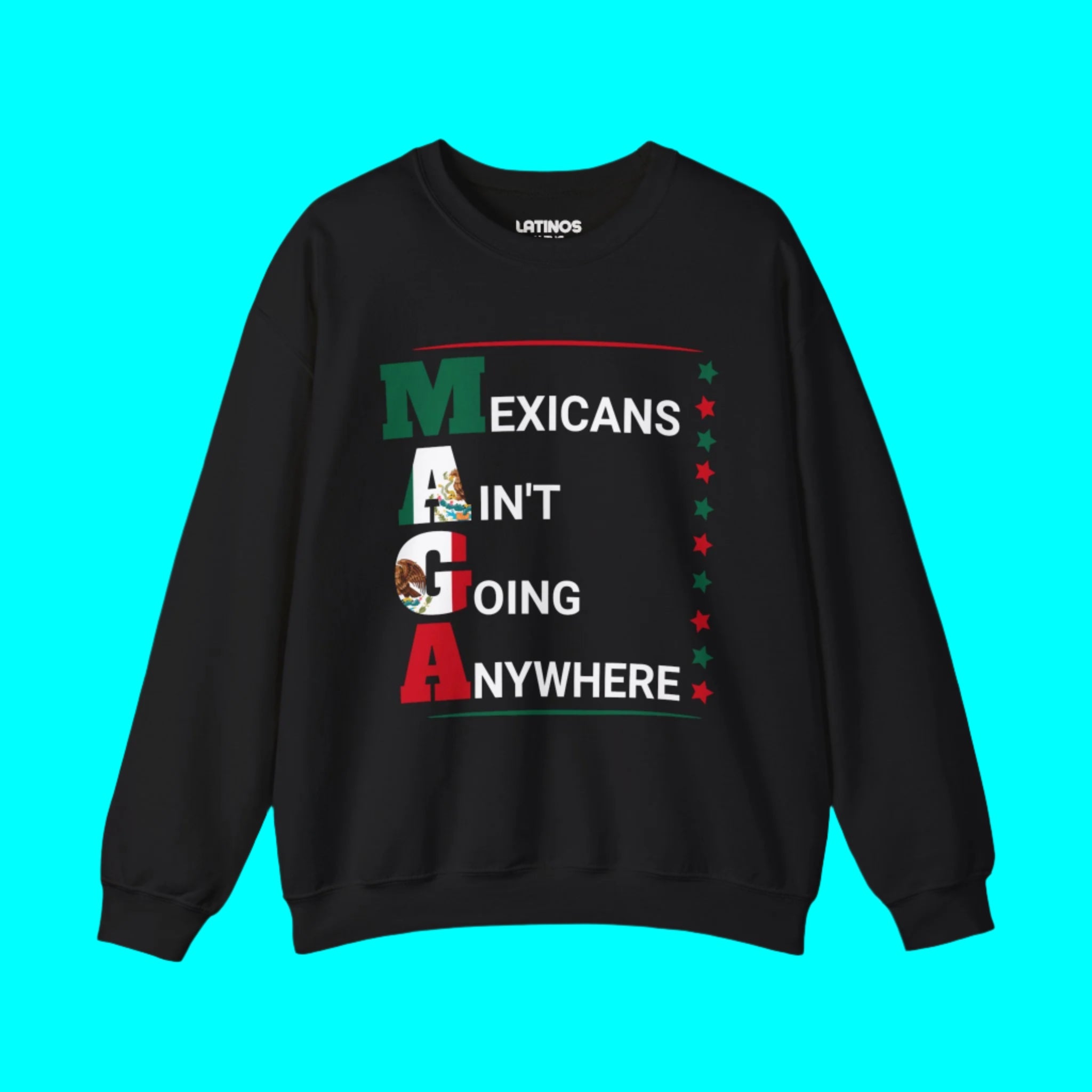 Sudadera con cuello redondo y forro polar "Los mexicanos no se van a ninguna parte V2" | Camisetas virales divertidas de orgullo latino | 3 colores