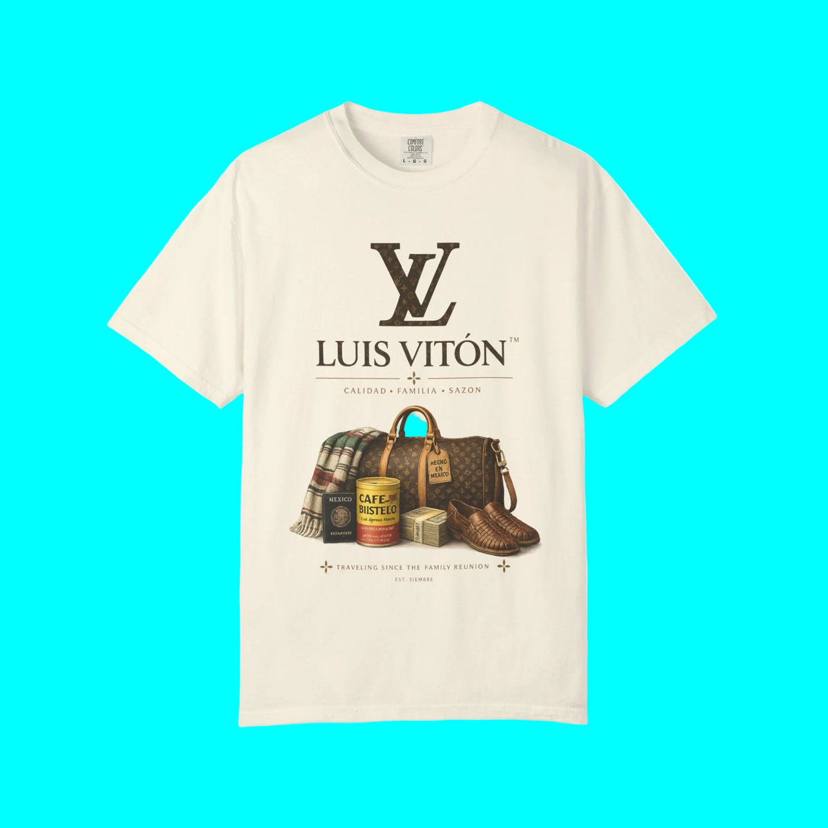 LUIS VITON Luxury Latino Fashion T-shirt | Calidad, Familia, Sazon Latino Graphic Humor | Heavyweight Cotton