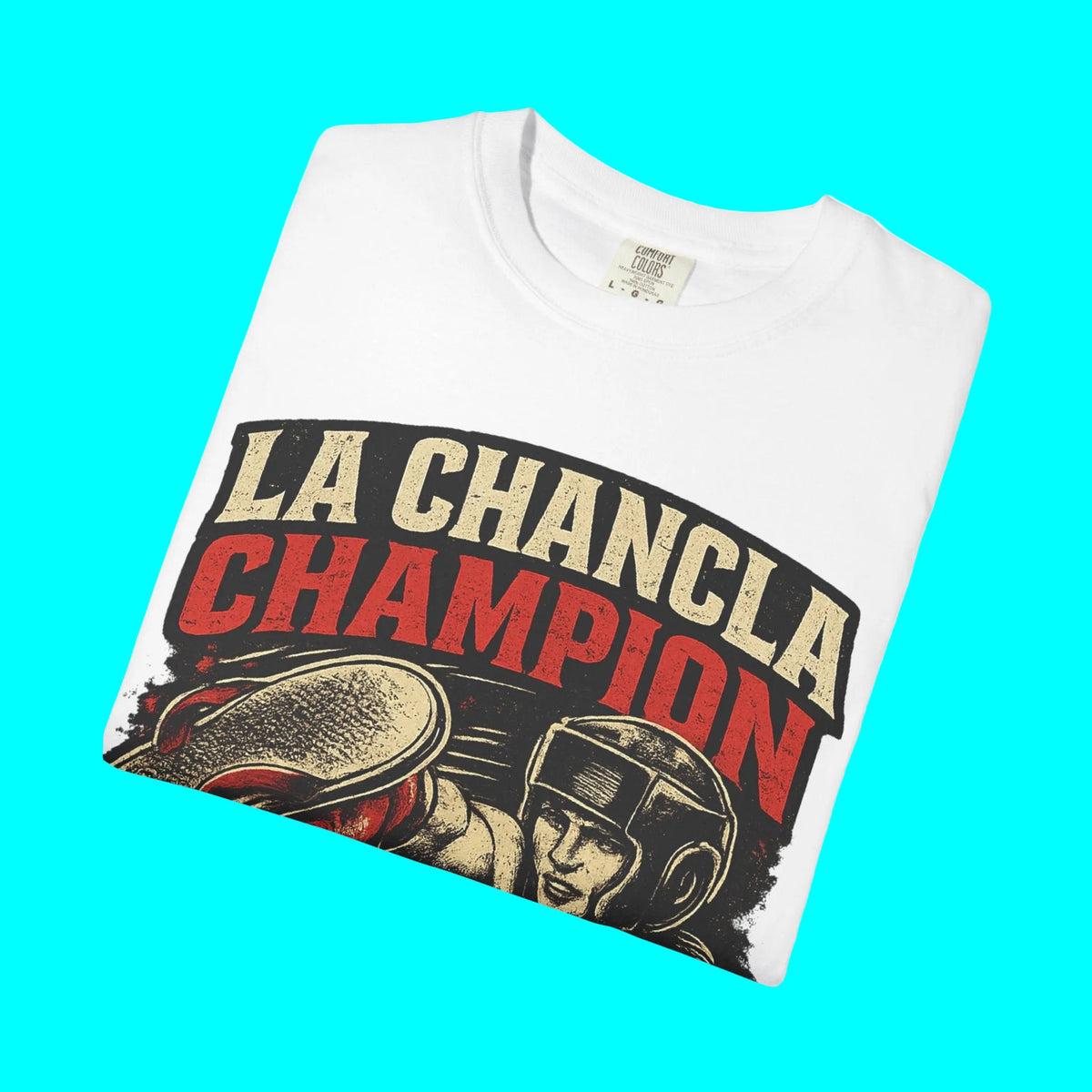 LA CHANCLA CHAMPION Boxing Chancleta T-shirt | Dia De La Madre, Mother's Day | Funny Latino Pride | Heavyweight Cotton