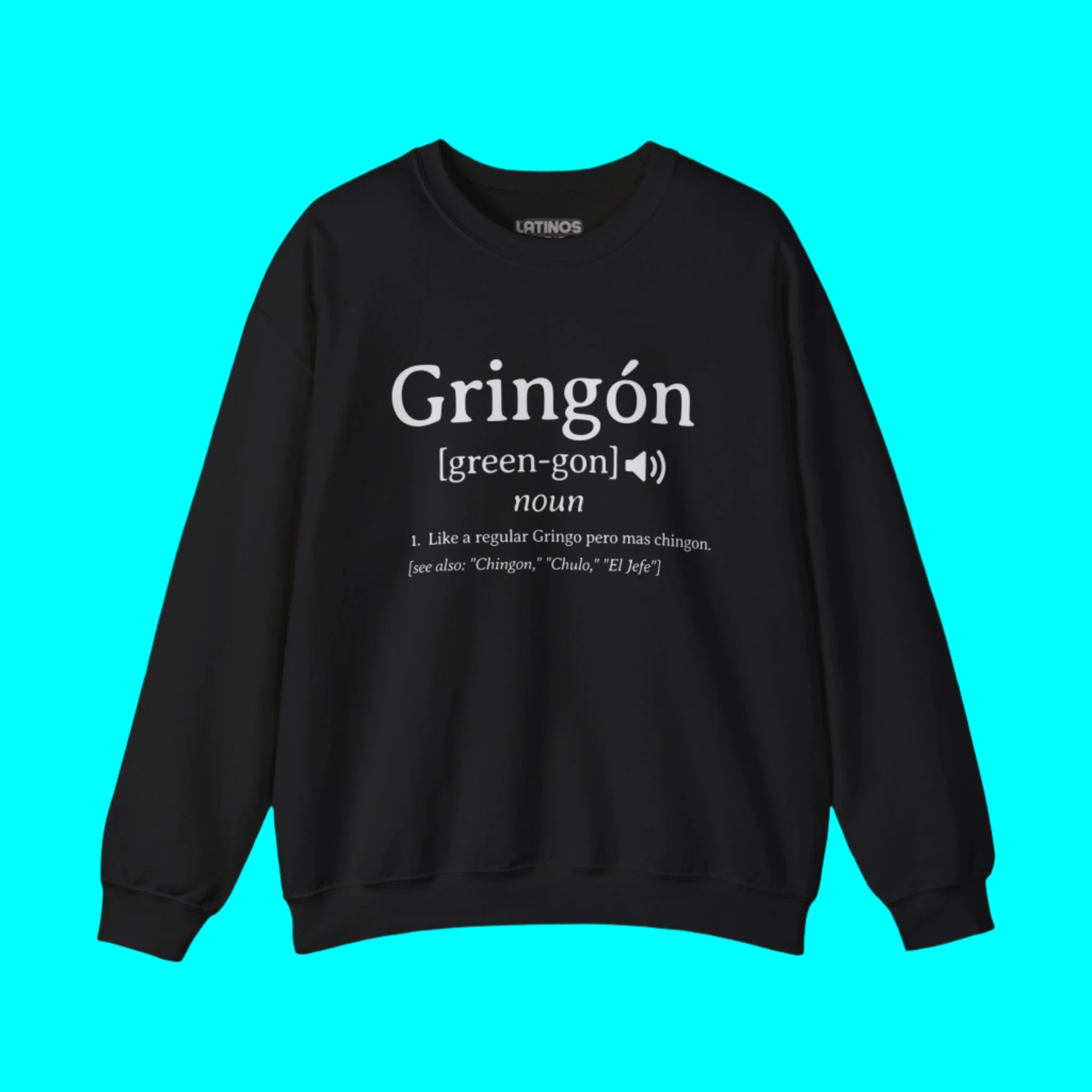 Suéter Gringon con forro polar y cuello redondo | Para los latinos más chingones (chiste) | 3 colores