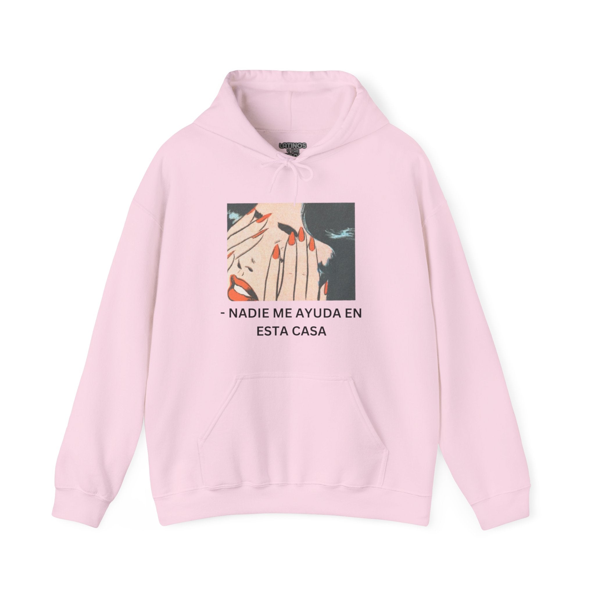 Telenovela Nadie Me Ayuda En Esta Casa Cries in Spanish Hoodie | Comfy Heavy Cotton | 5 Colors
