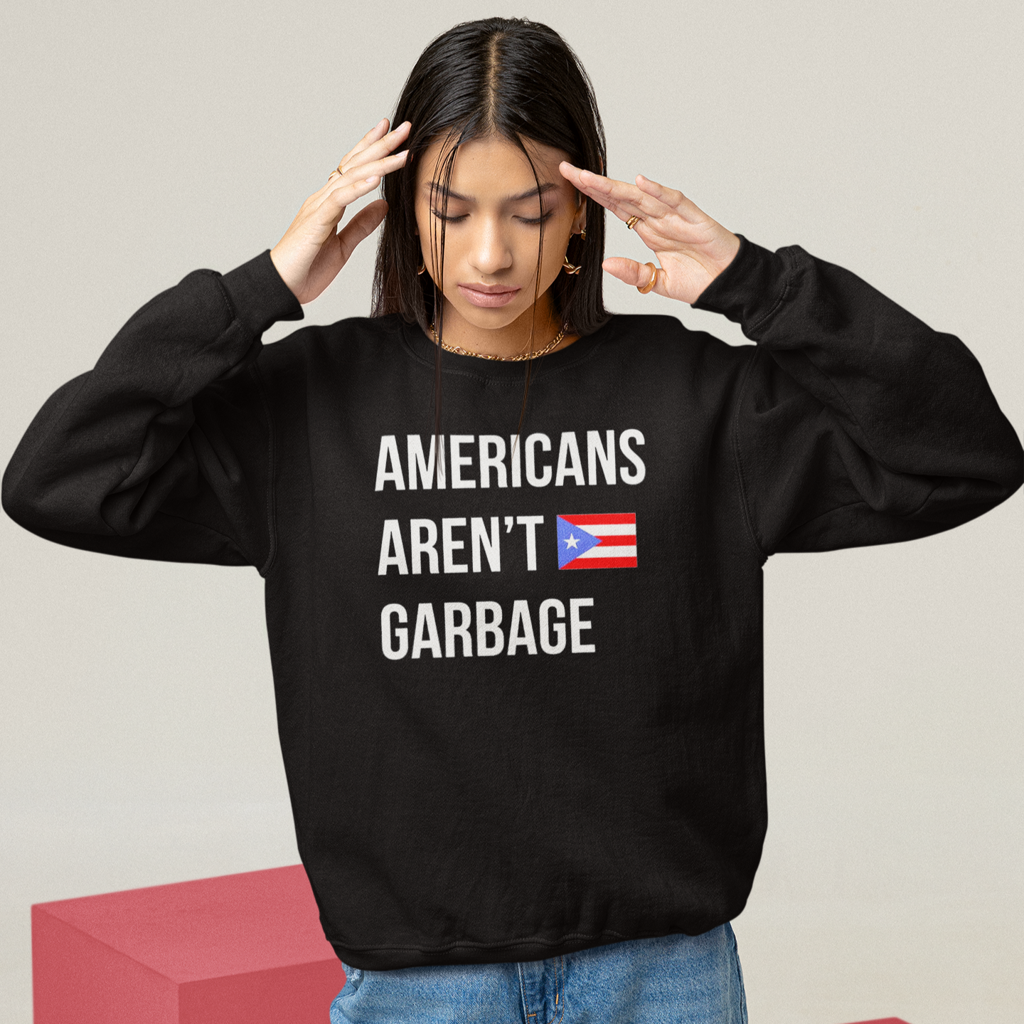 Americans Aren't Garbage Puerto Rican Pride Crewneck Sweatshirt | PR Se Respeta Flag Boriqua | Funny Latino | 4 Colors Available