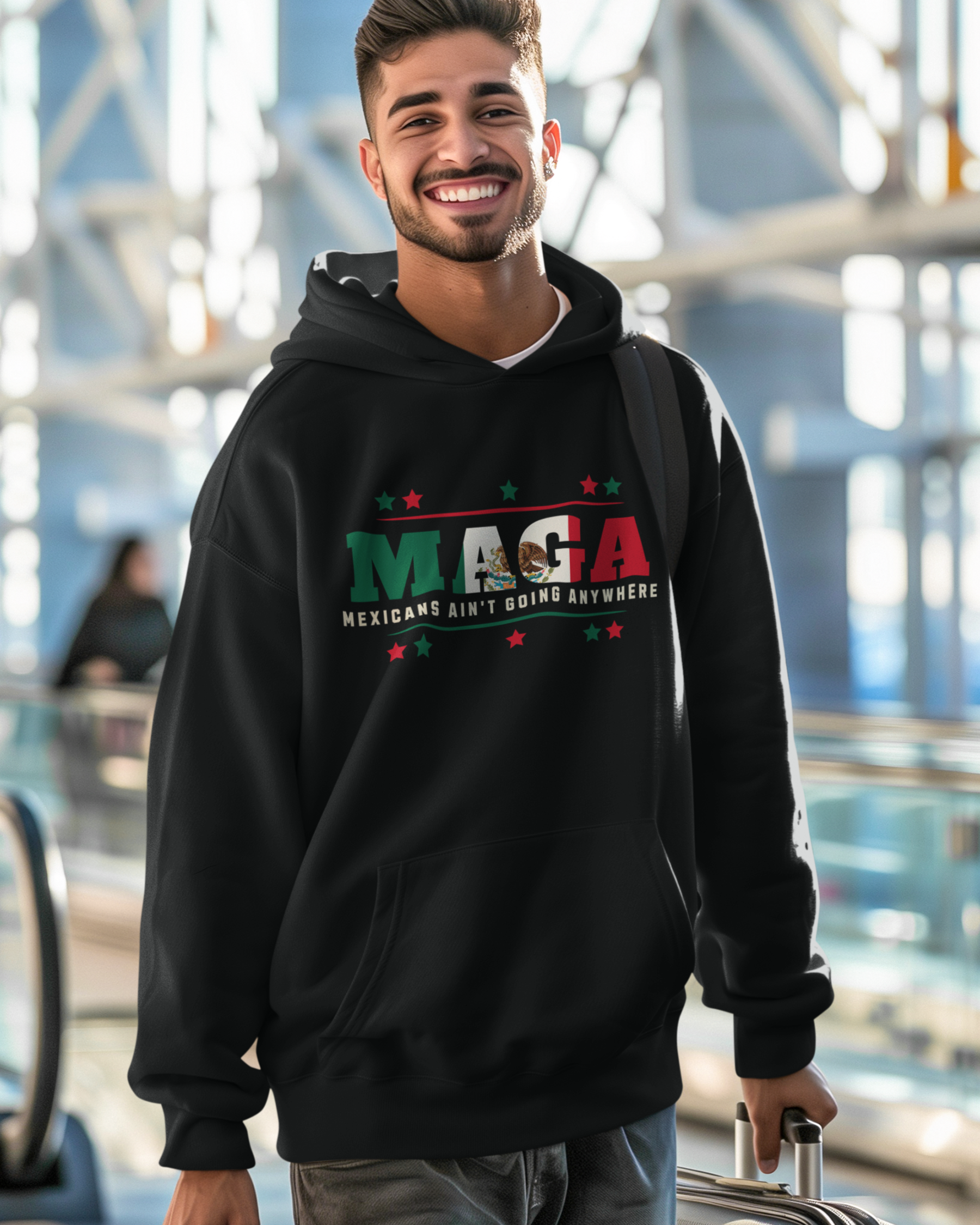 Mexicans Ain't Going Anywhere V1 Sudadera Cómoda y Cálida | Orgullo Latino Divertido | 3 Colores