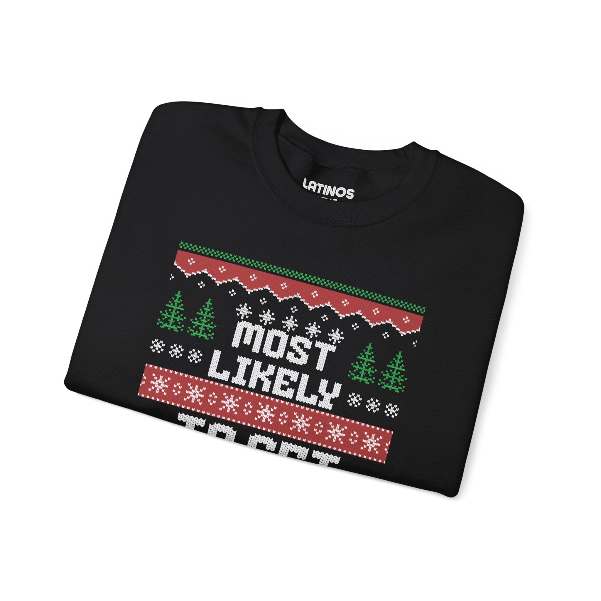 Suéter de cuello redondo feo de Navidad "Most Likely To Get Borracha" | Latino | 3 colores
