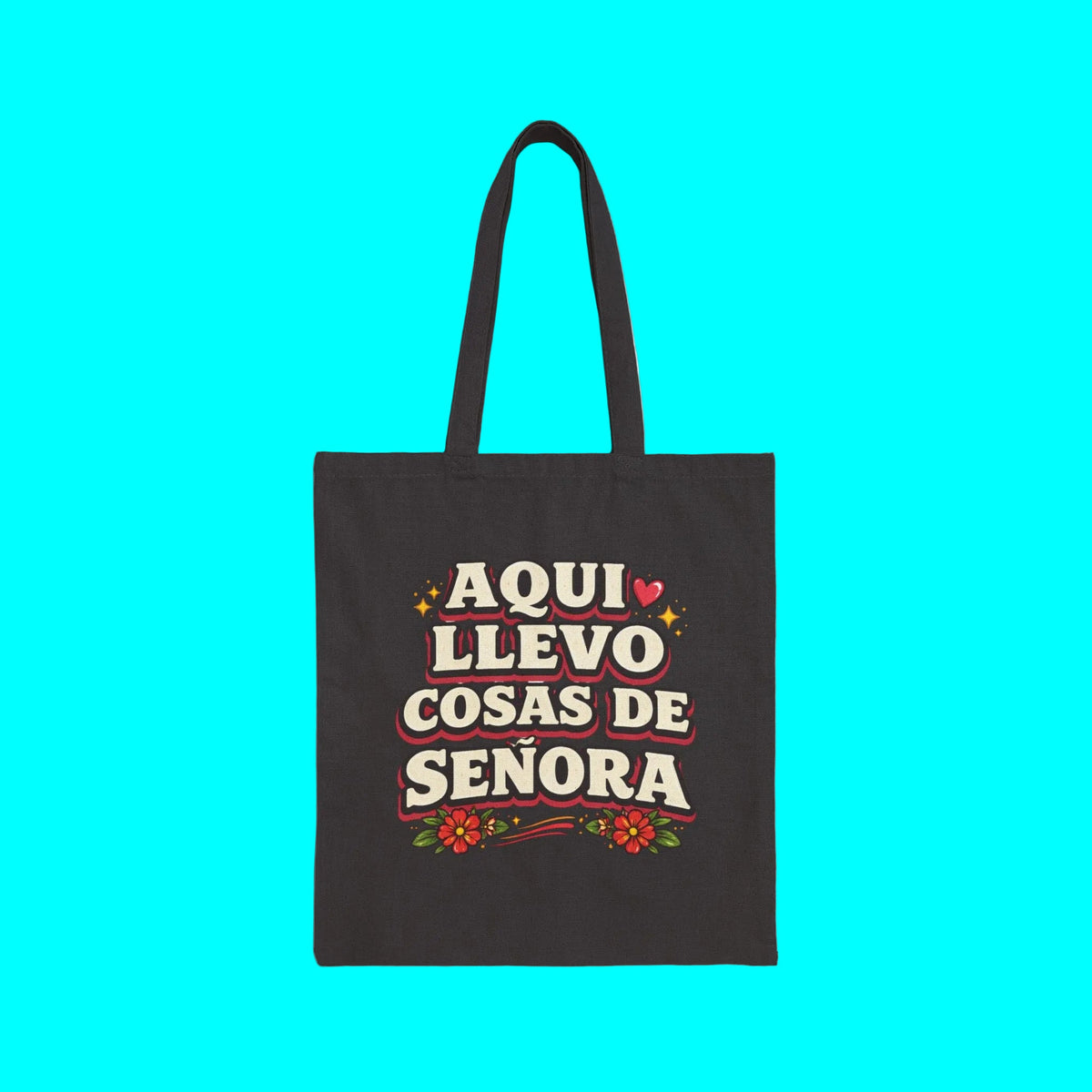 Aqui Llevo Cosas de Señora Canvas Tote Bag | Latino Floral Market Tote | Mother's Day Gift | Dia De La Madre
