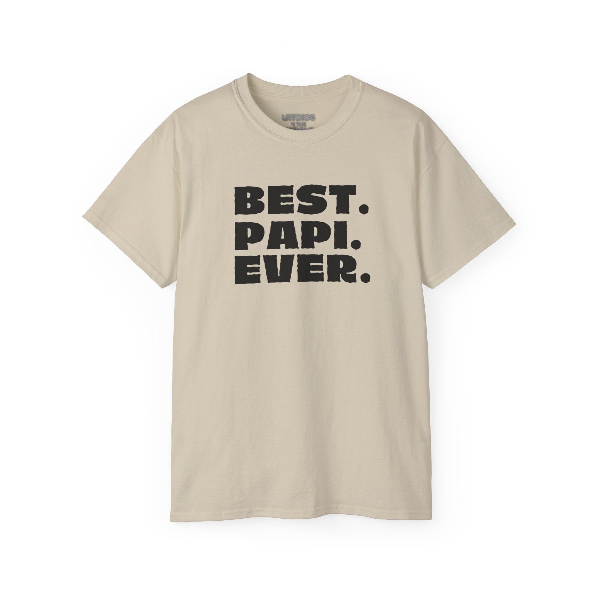 Camiseta BEST PAPI EVER | Regalo del Día del Padre - Dichos latinos virales y divertidos | 4 colores