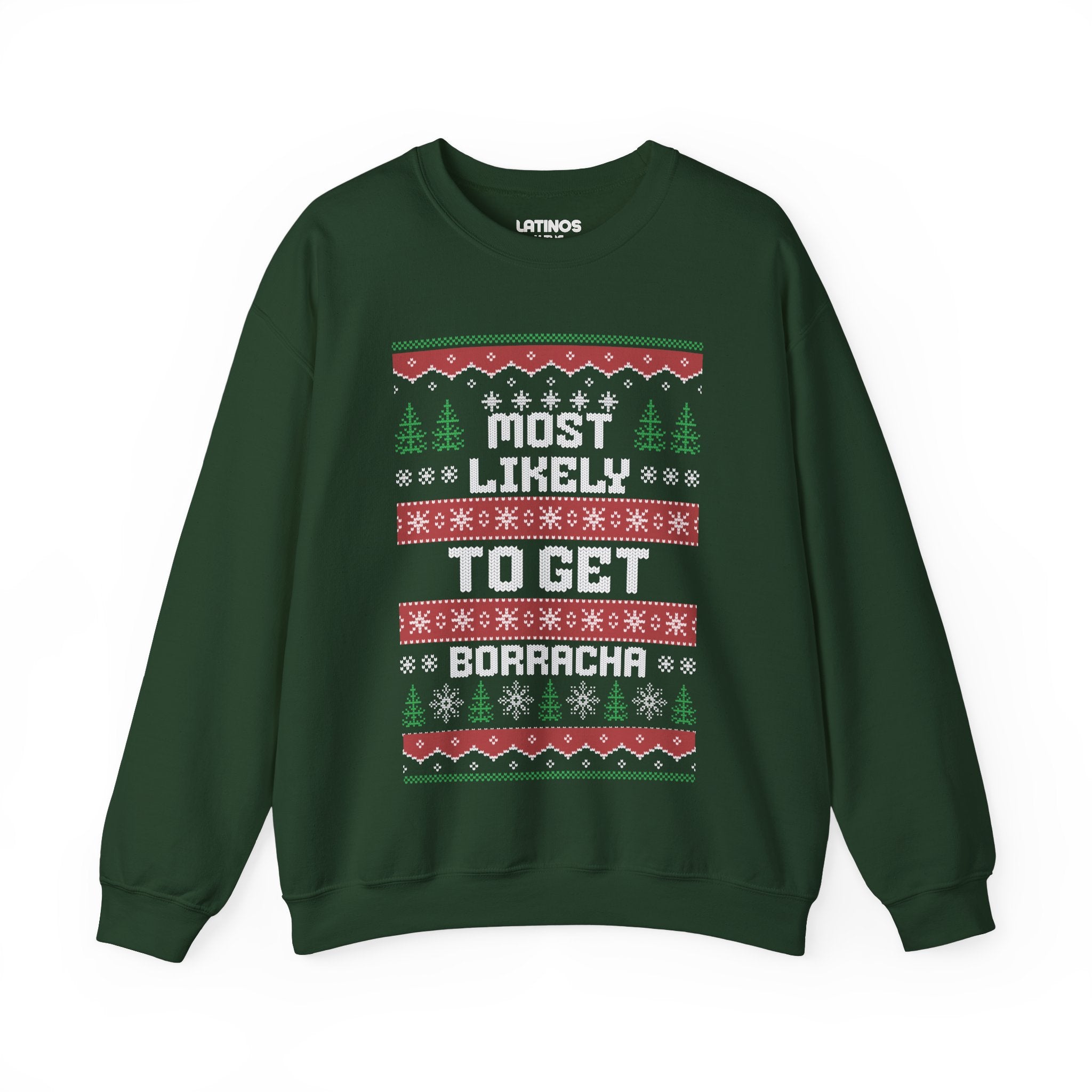Suéter de cuello redondo feo de Navidad "Most Likely To Get Borracha" | Latino | 3 colores