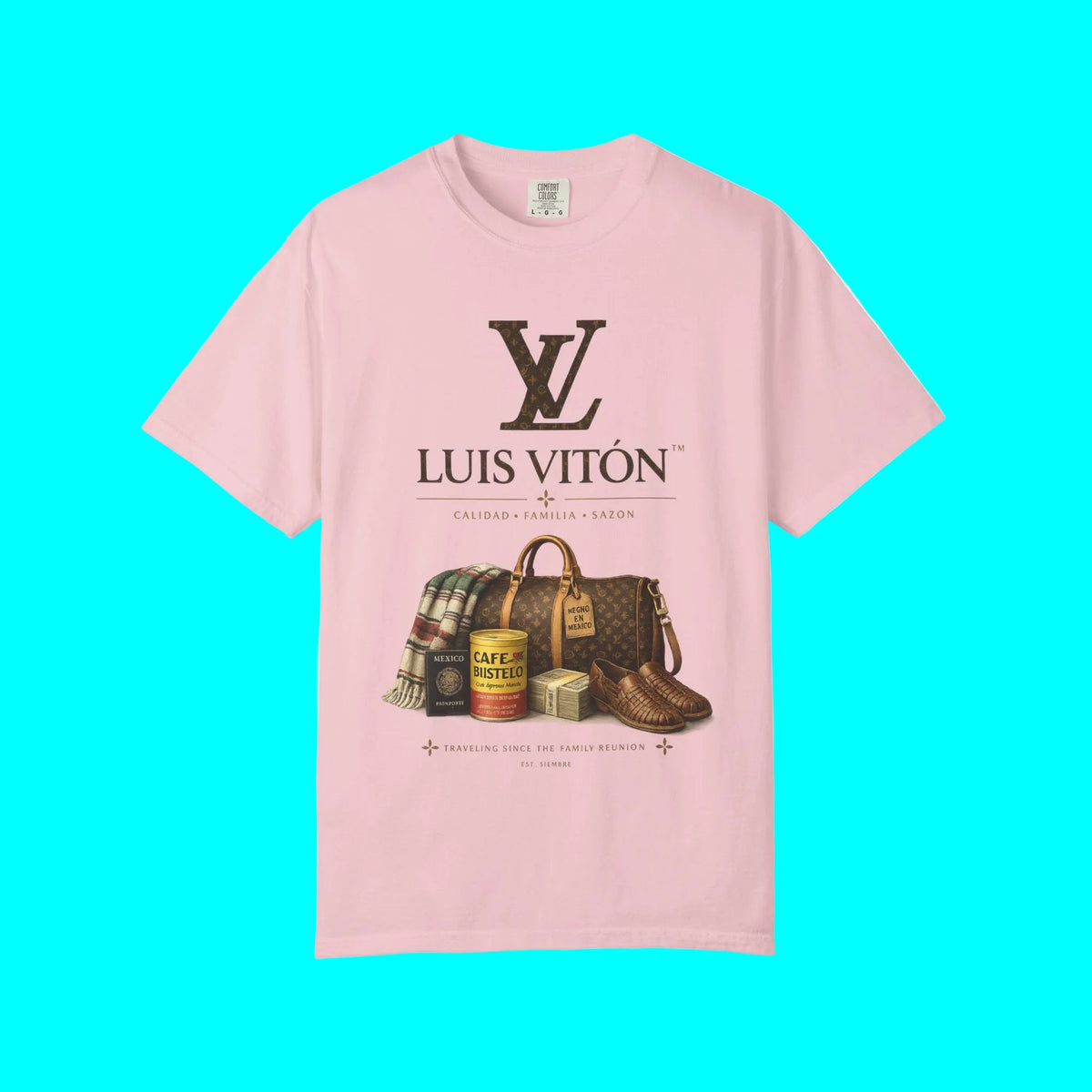 LUIS VITON Luxury Latino Fashion T-shirt | Calidad, Familia, Sazon Latino Graphic Humor | Heavyweight Cotton