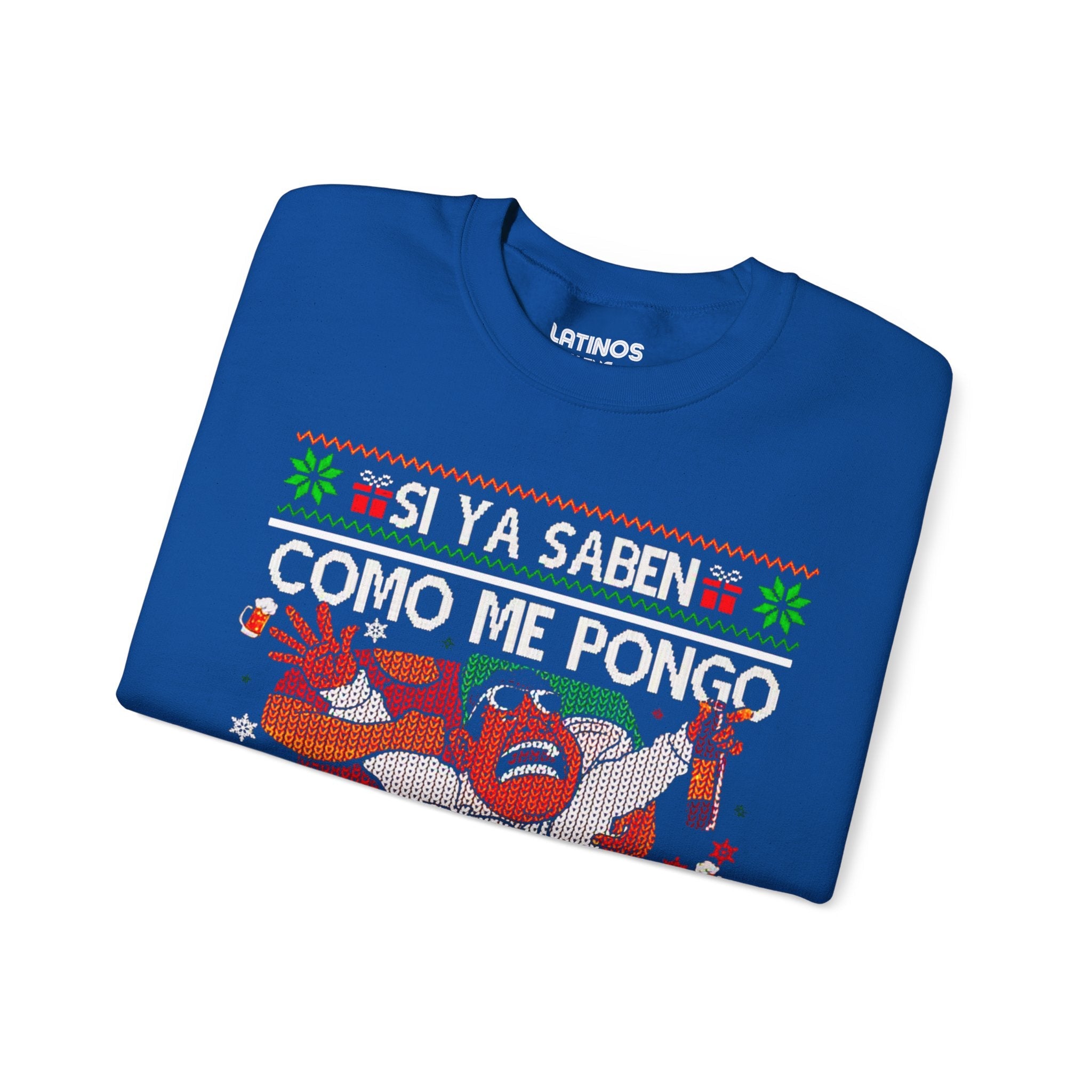 Si Ya Saben Como Me Pongo Pa Que Me Invitan Ugly Christmas Sweater | Sudadera cómoda con cuello redondo | Divertida Navidad Latina | 4 Colores
