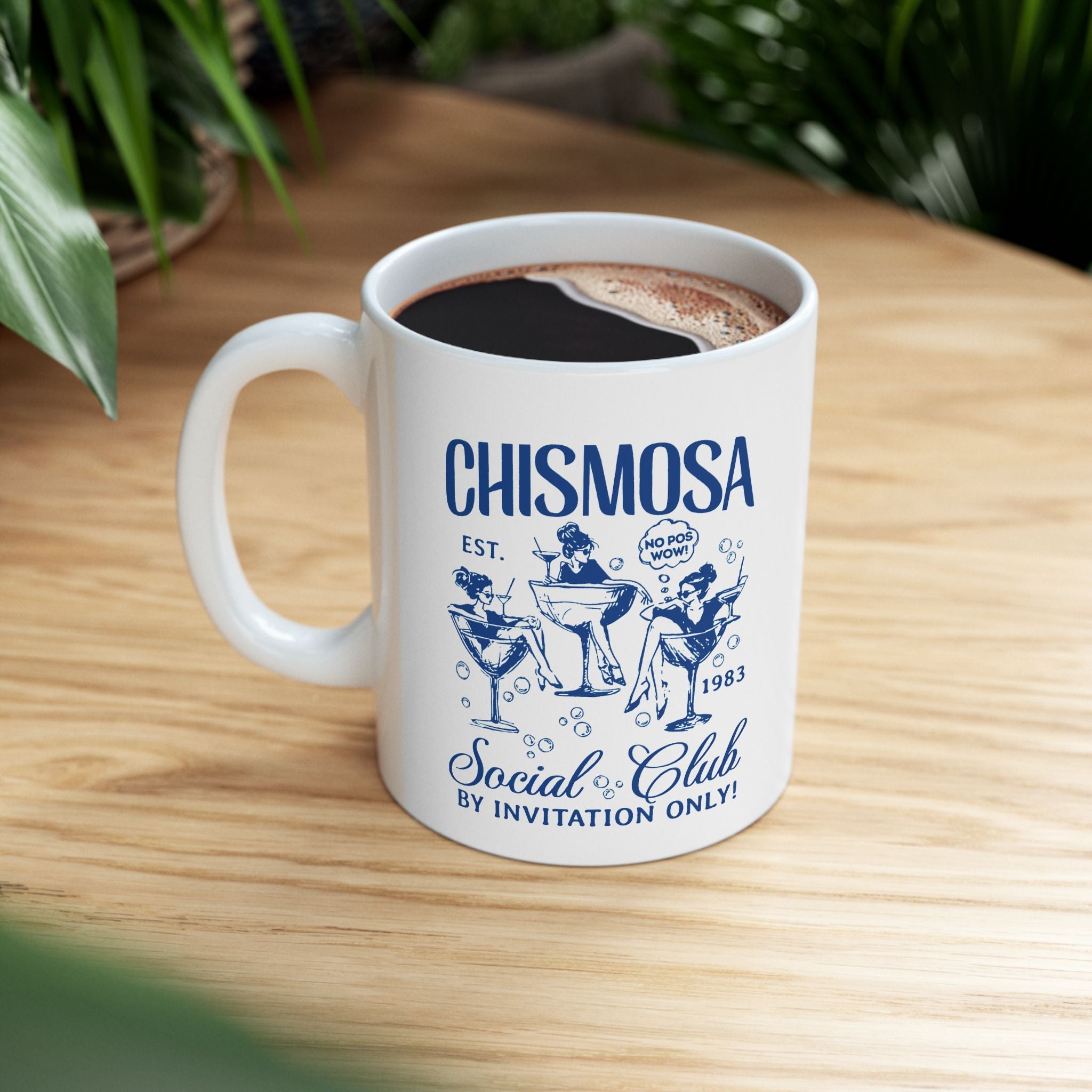 Chismosa Social Club No Pos Wow! By Invitation Only! Coffee Mug | Viral Funny Latino | 11 or 15 Ounces