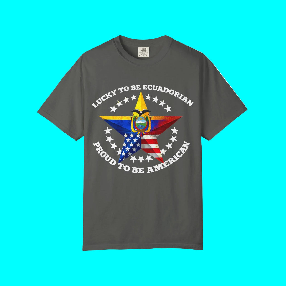 Lucky To Be Ecuadorian, Proud To Be American T-shirt | Ecuador USA Funny Latino Tees | Heavyweight Cotton