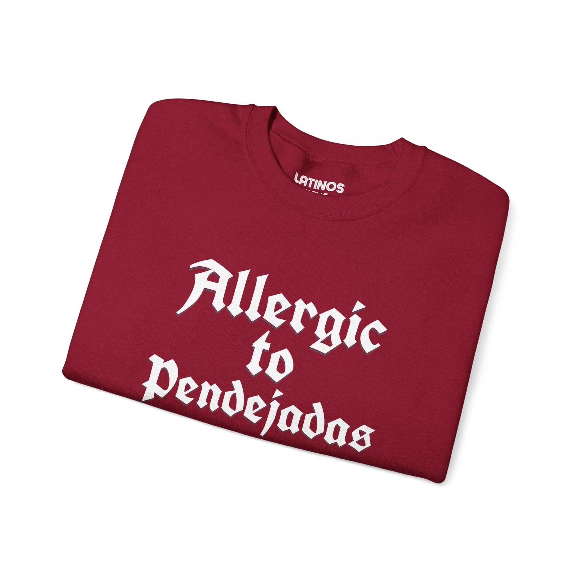 Allergic To Pendejadas (BS) Crewneck Sweatshirt | Fleece-Lined Crewneck | 3 Colors