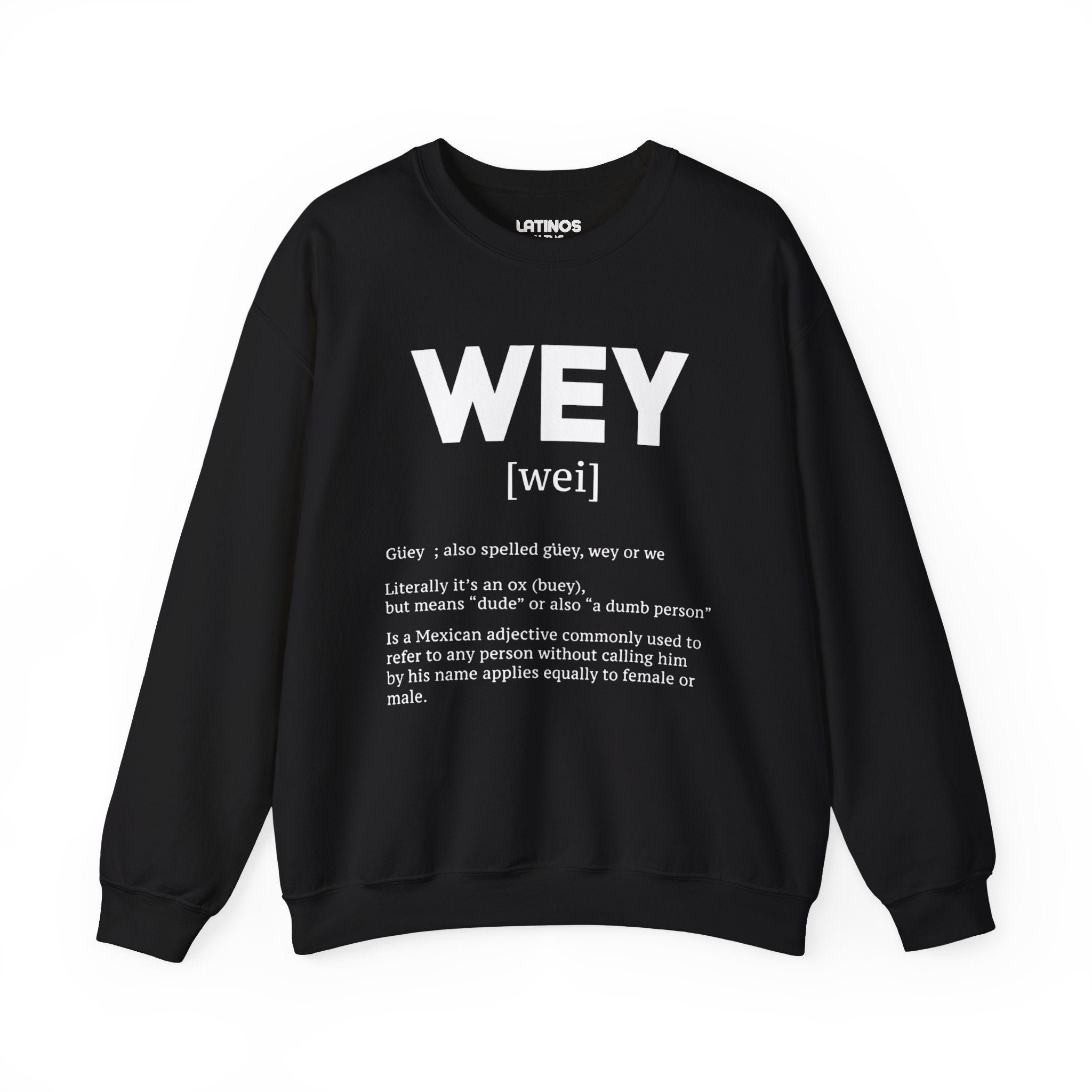 Sudadera de cuello redondo con definición de Wey Guey | Divertida sudadera de cuello redondo con forro polar latino | 3 colores disponibles